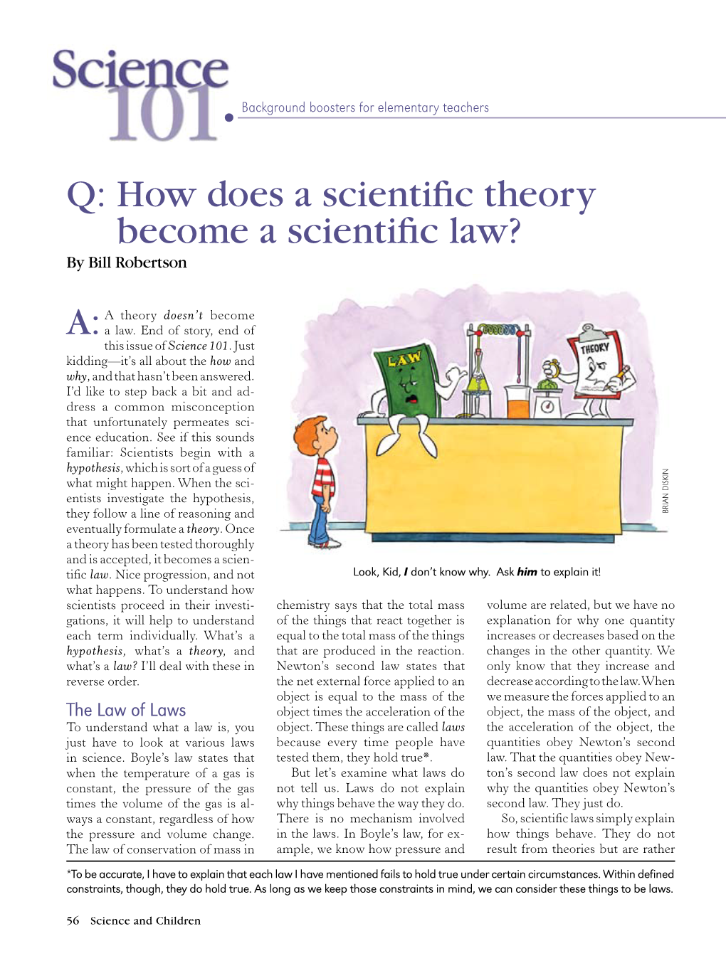 Q: How Does a Scientific Theory Become a Scientific Law? A