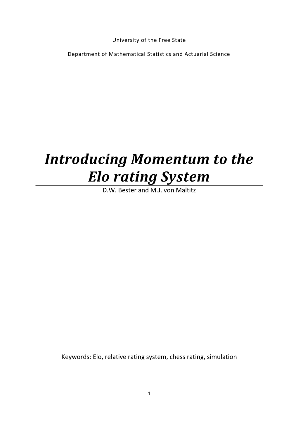 Introducing Momentum to the Elo Rating System D.W