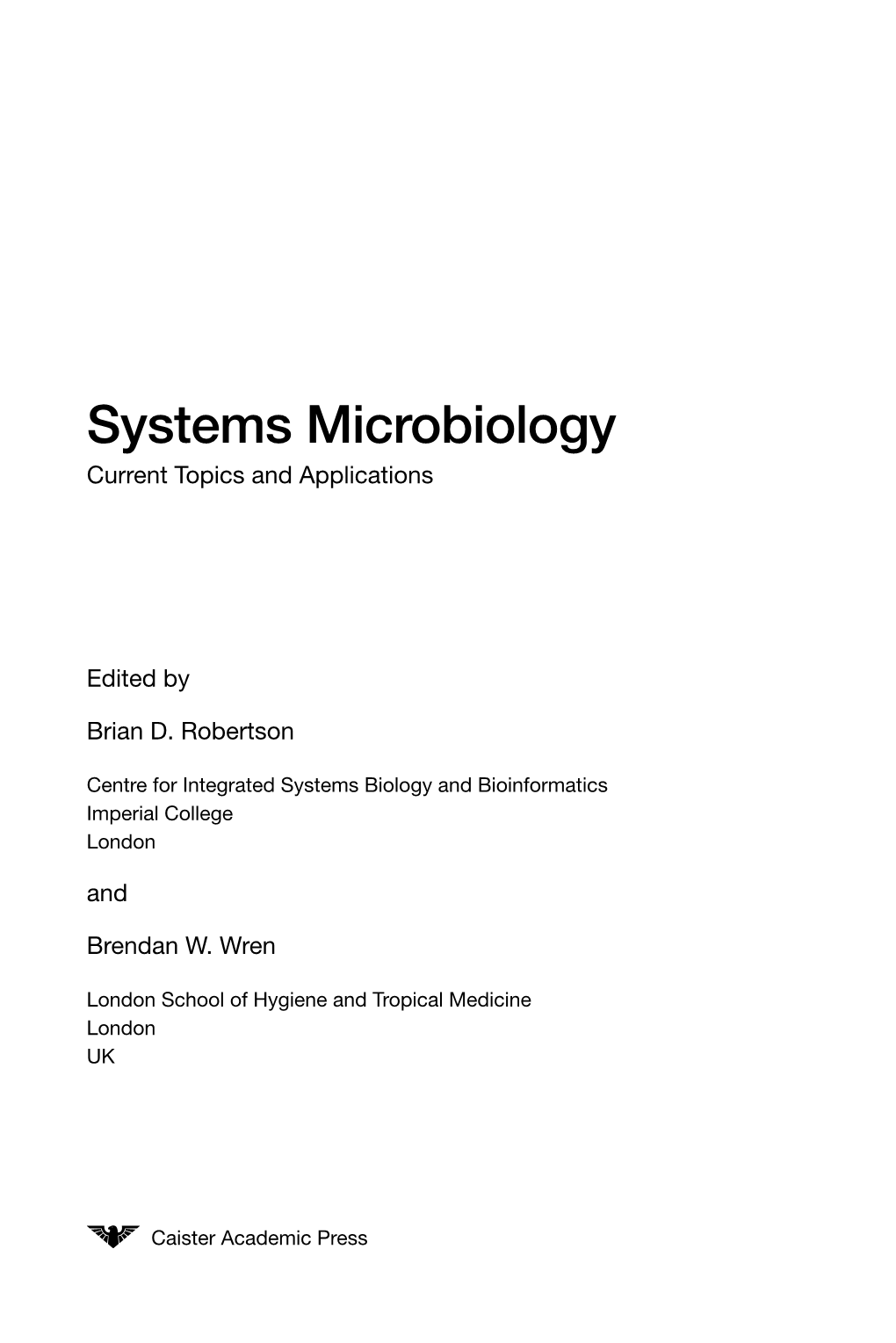 Systems Microbiology Current Topics and Applications