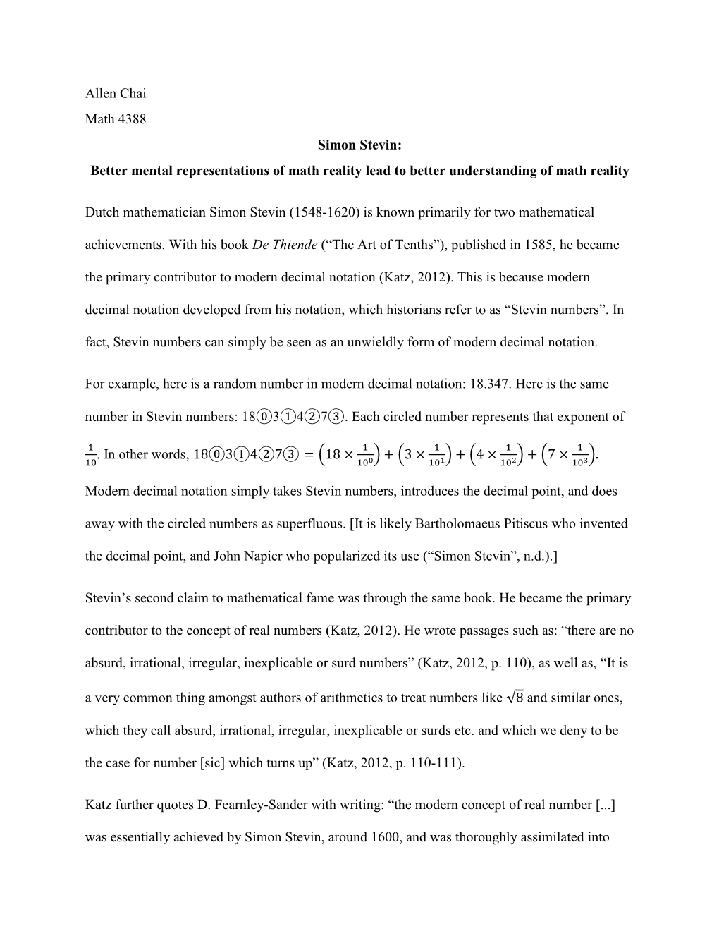 Allen Chai Math 4388 Simon Stevin: Better Mental Representations of Math Reality Lead to Better Understanding of Math Reality