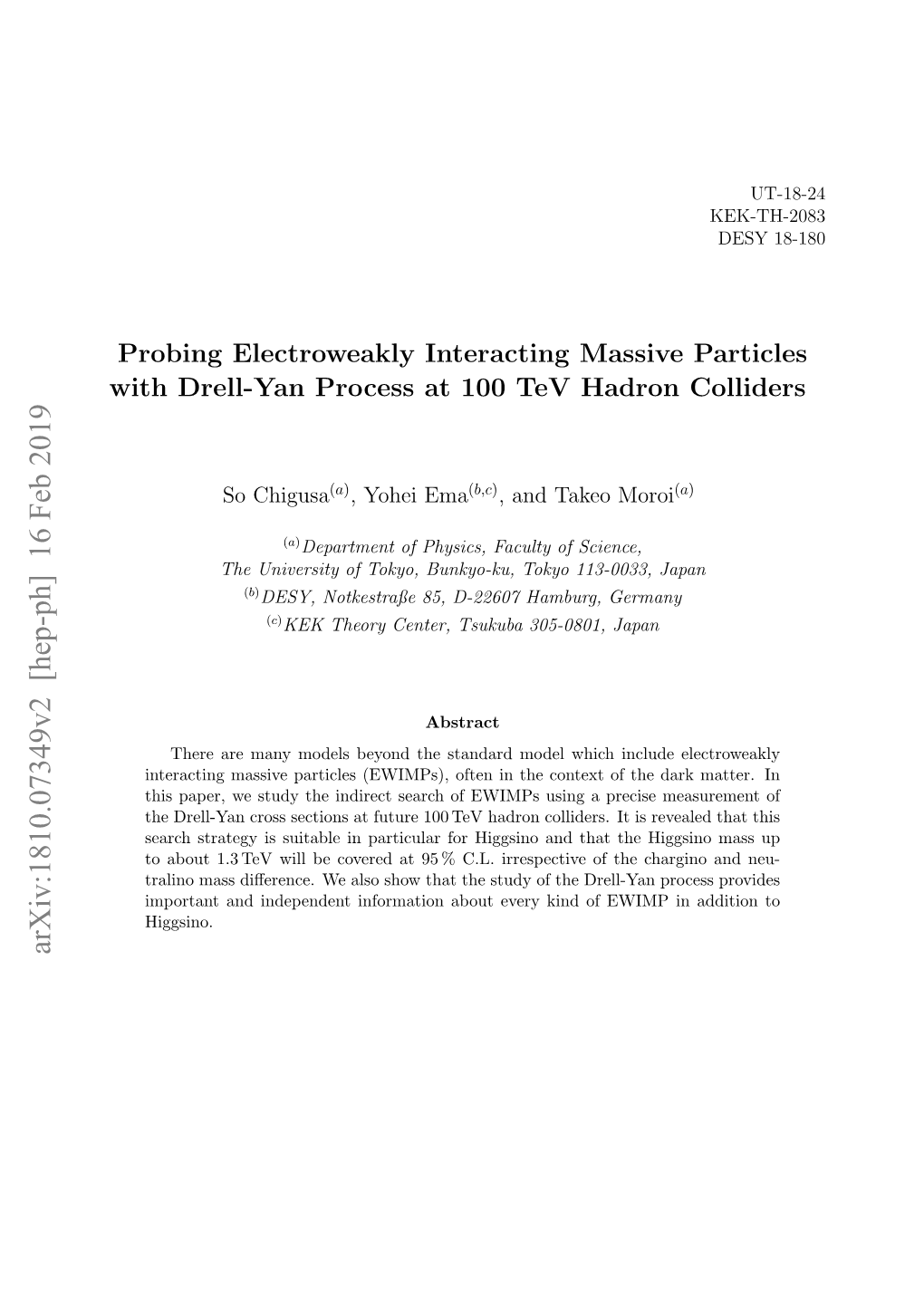 Probing Electroweakly Interacting Massive Particles with Drell-Yan Process at 100 Tev Hadron Colliders