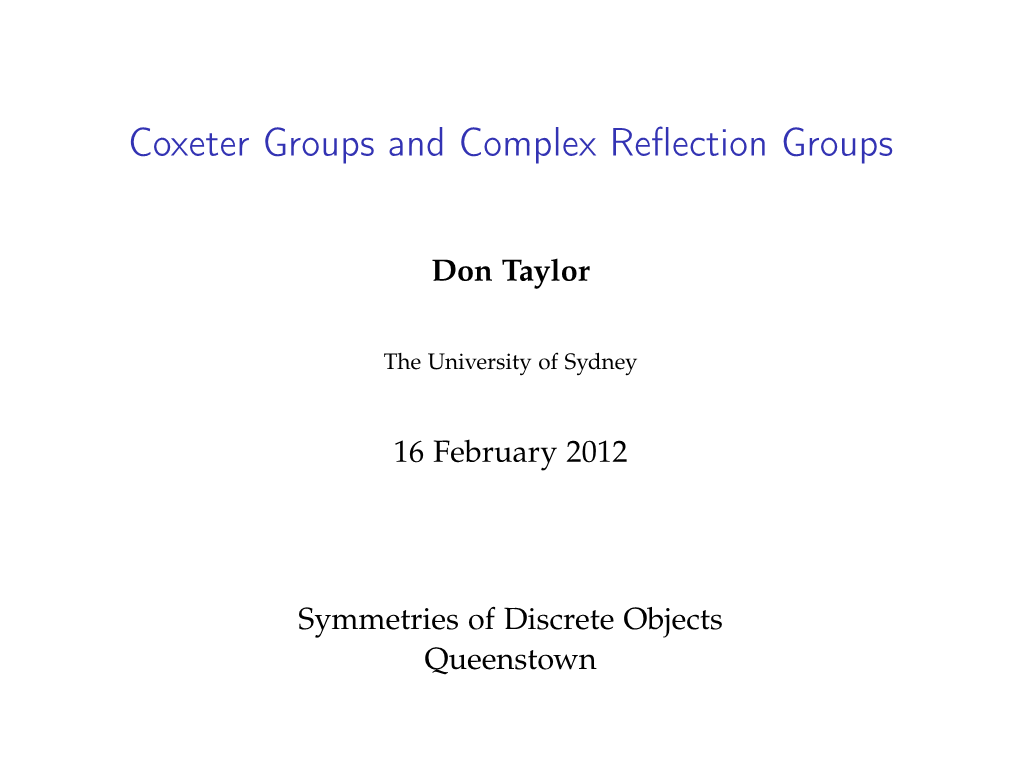 Coxeter Groups and Complex Reflection Groups
