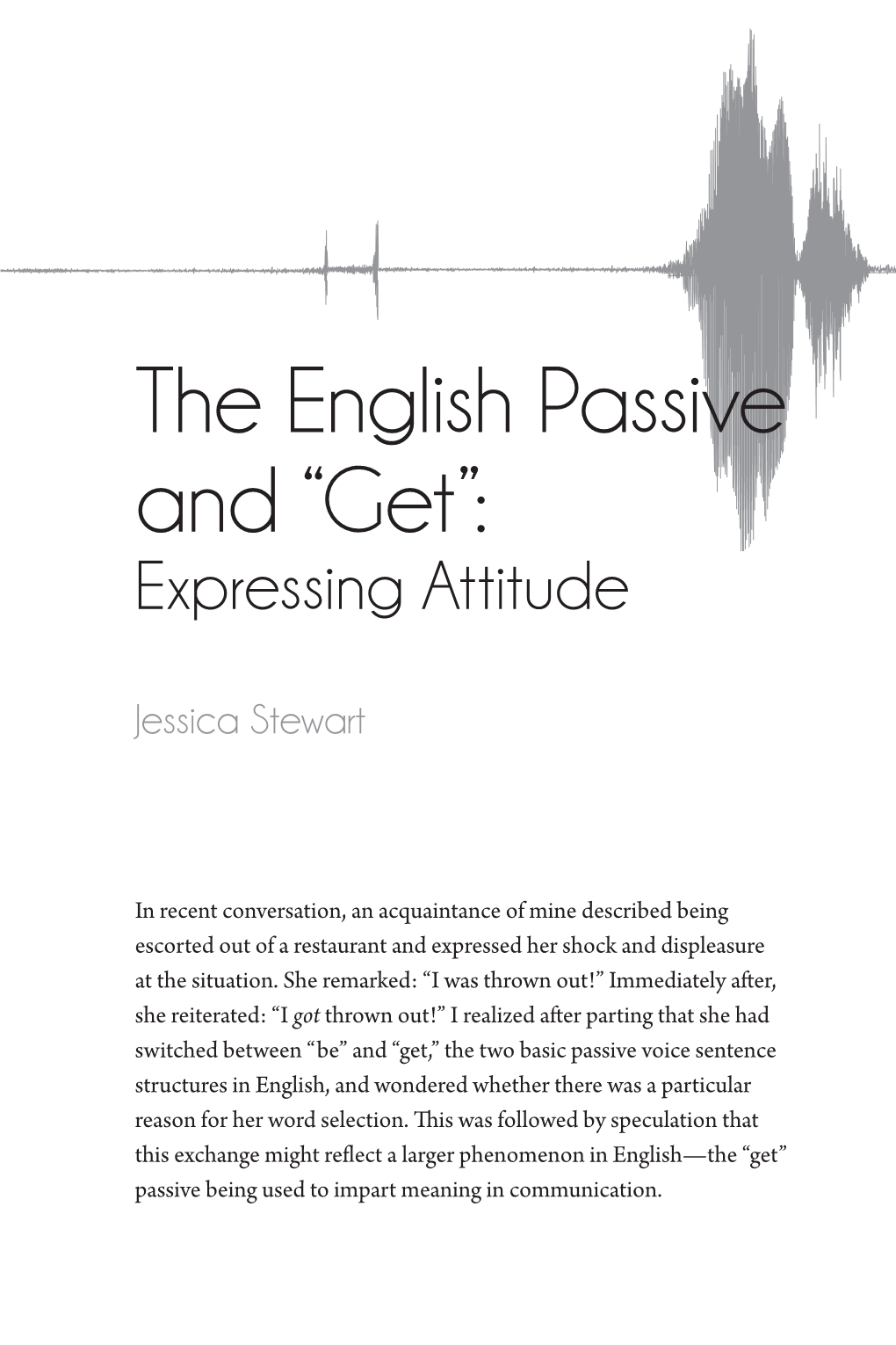 The English Passive and “Get”: Expressing Attitude