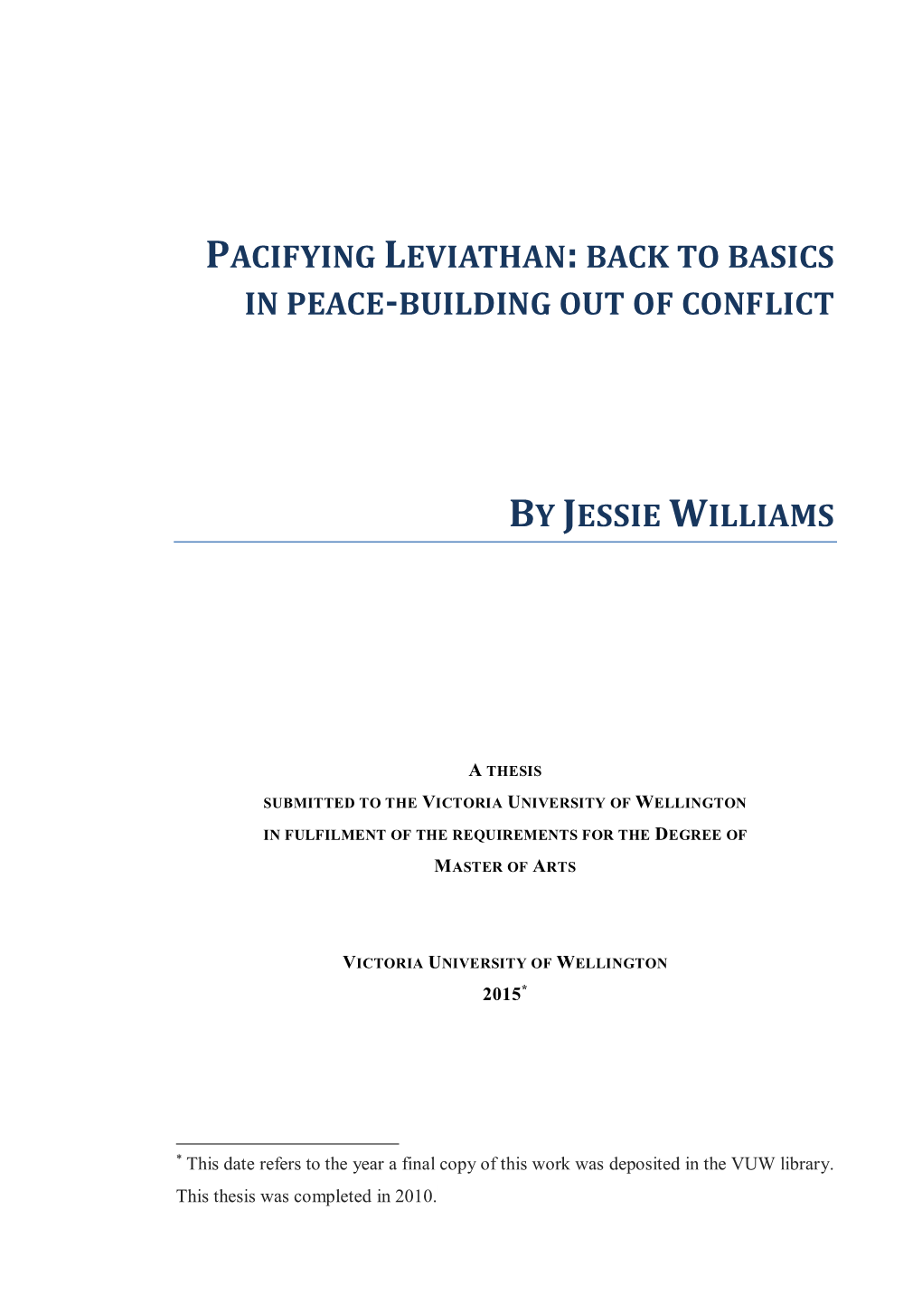 Pacifying Leviathan: Back to Basics in Peace-Building out of Conflict by Jessie