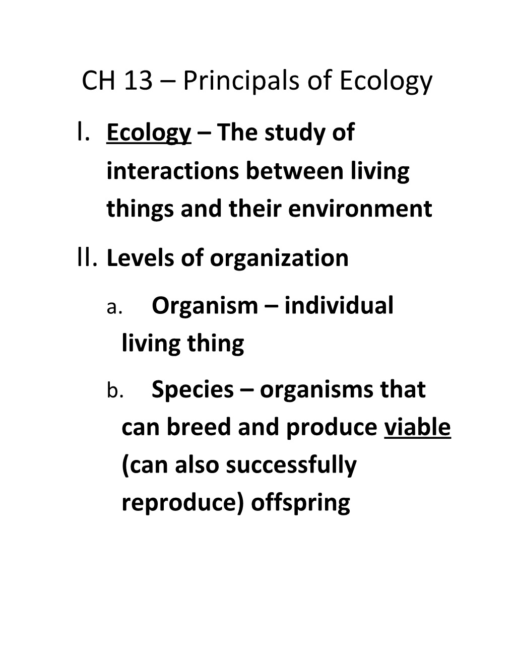 I. Ecology the Study of Interactions Between Living Things and Their Environment