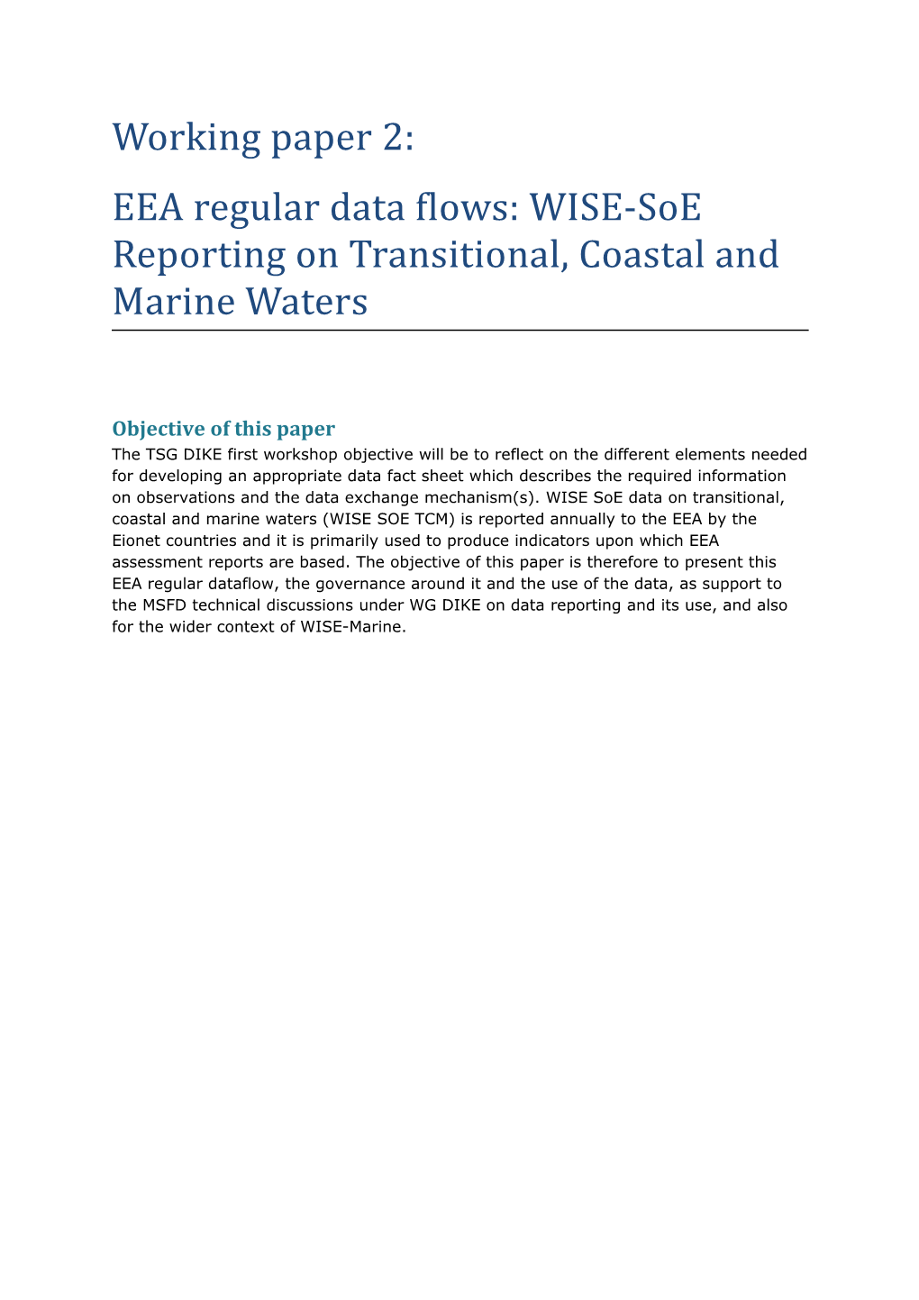 Introduction WISE Soe Dataflow: EEA S Regular Dataflow with the Eionet