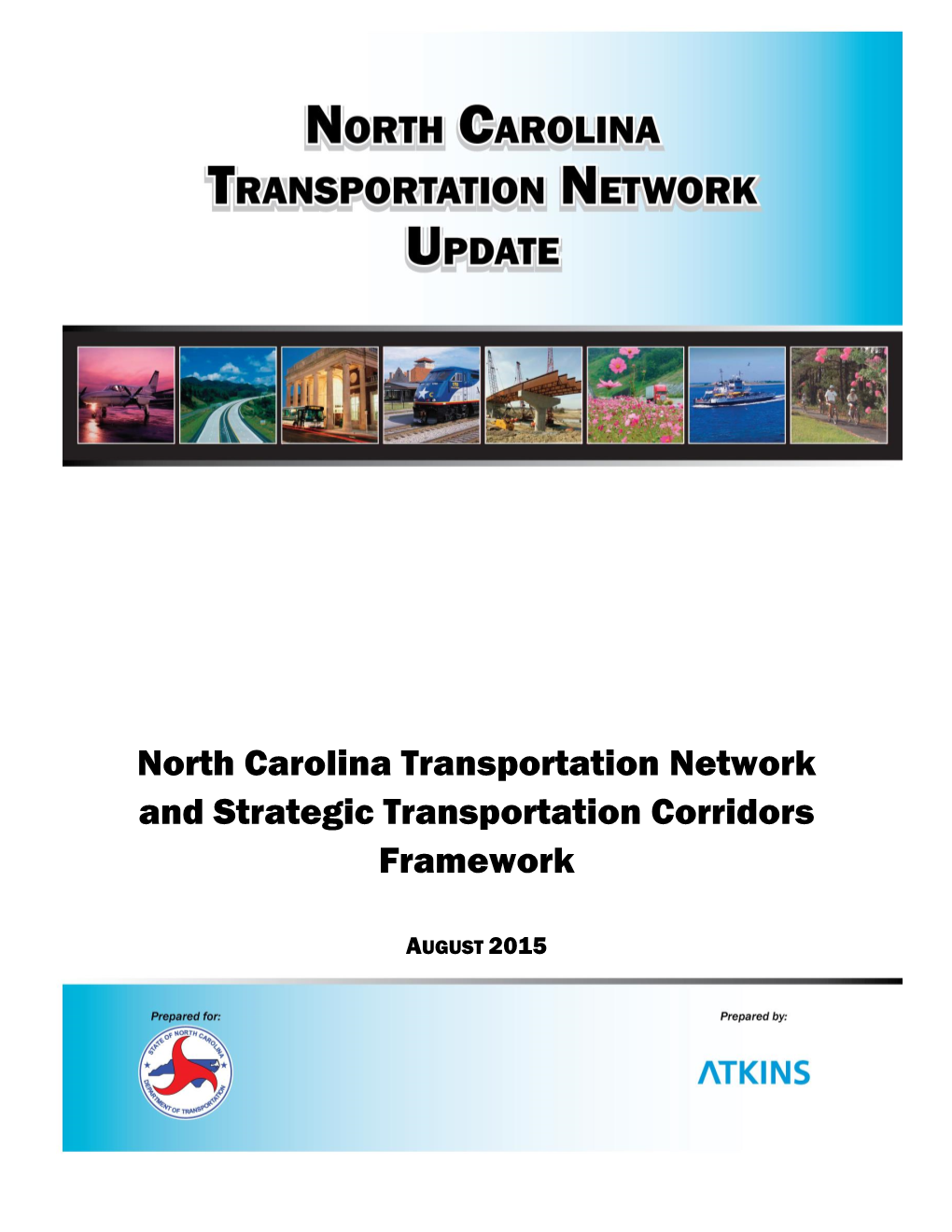 North Carolina Transportation Network and Strategic Transportation Corridors Framework