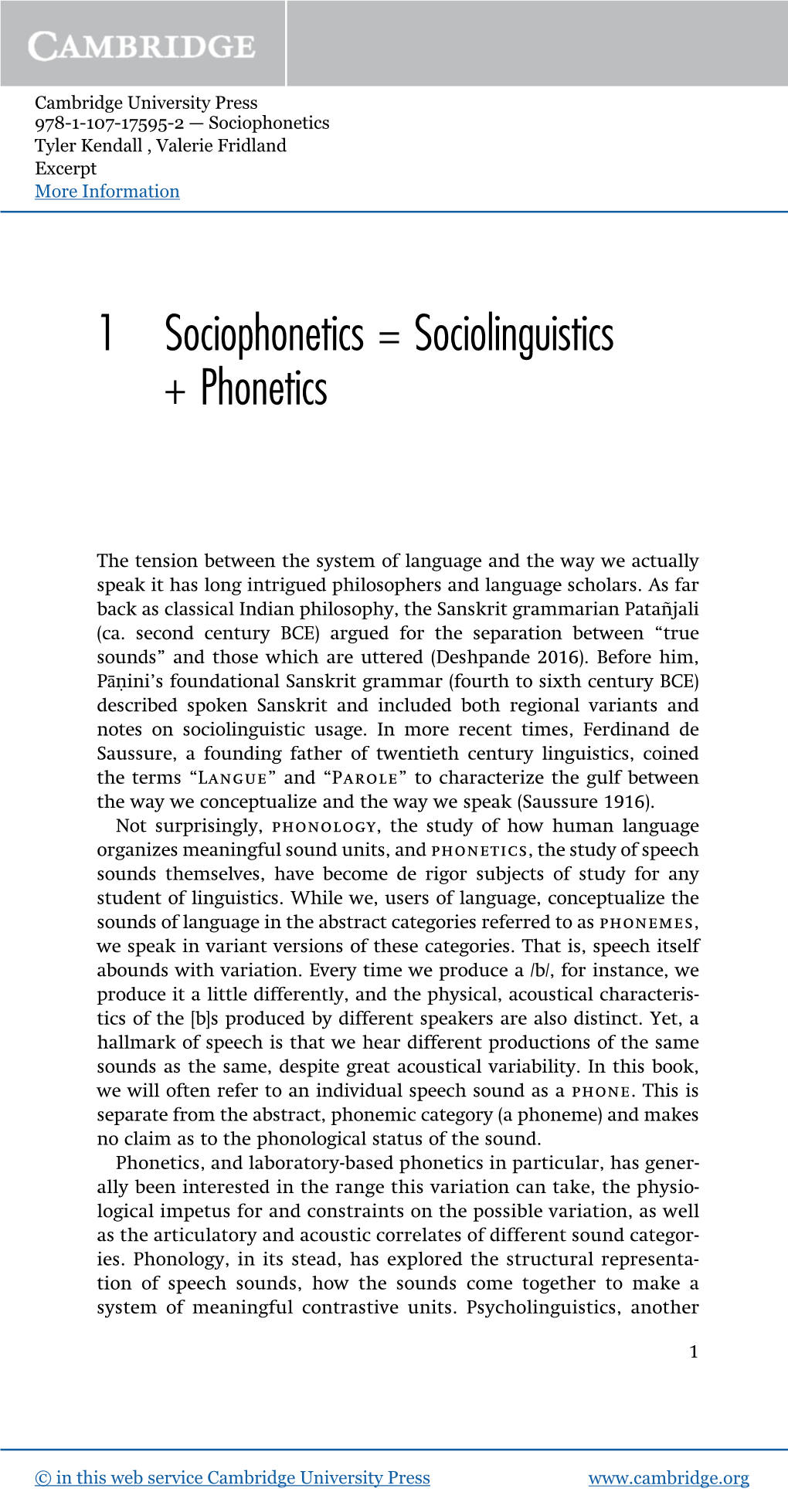 1 Sociophonetics = Sociolinguistics + Phonetics