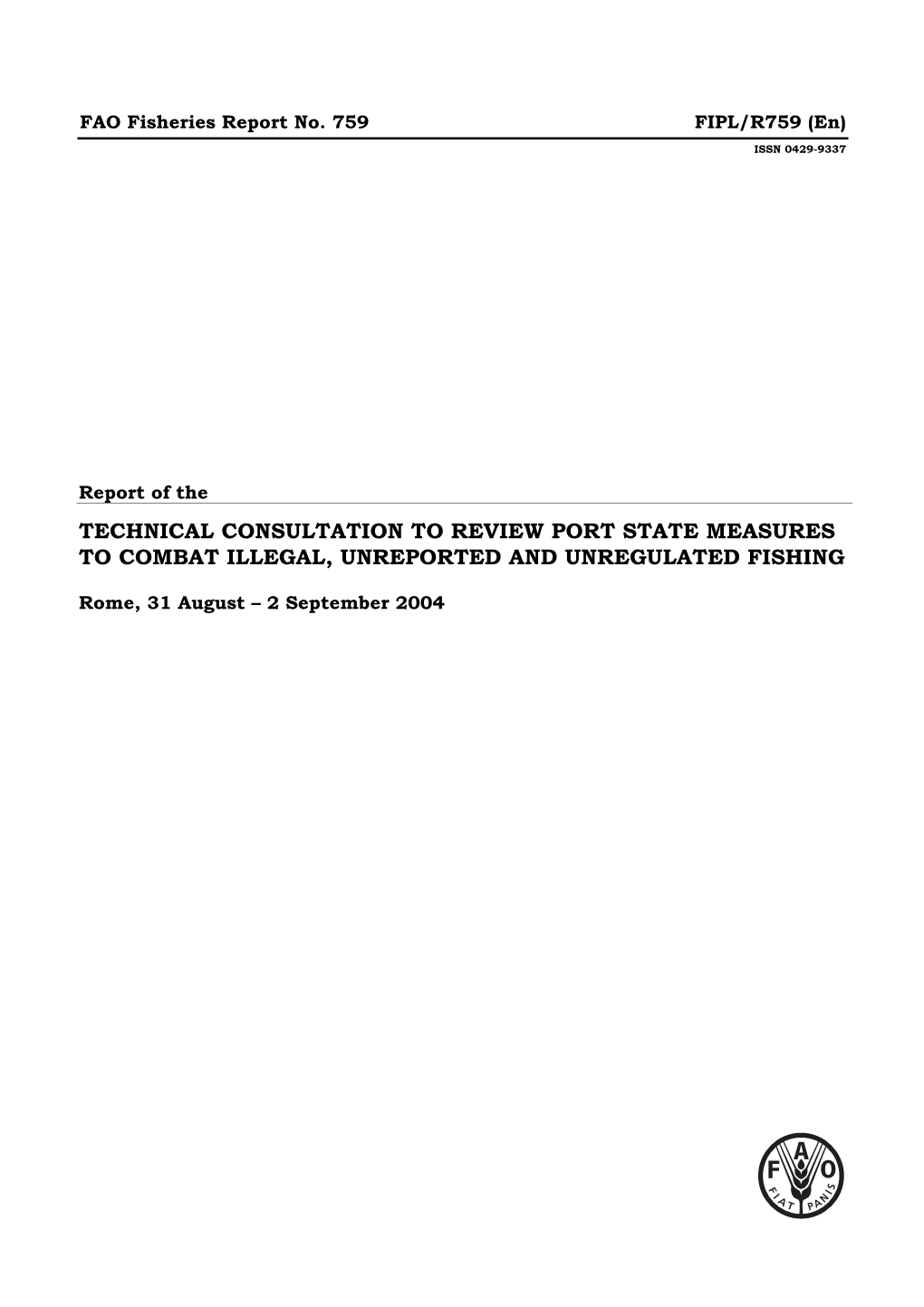 Technical Consultation to Review Port State Measures to Combat Illegal, Unreported and Unregulated Fishing