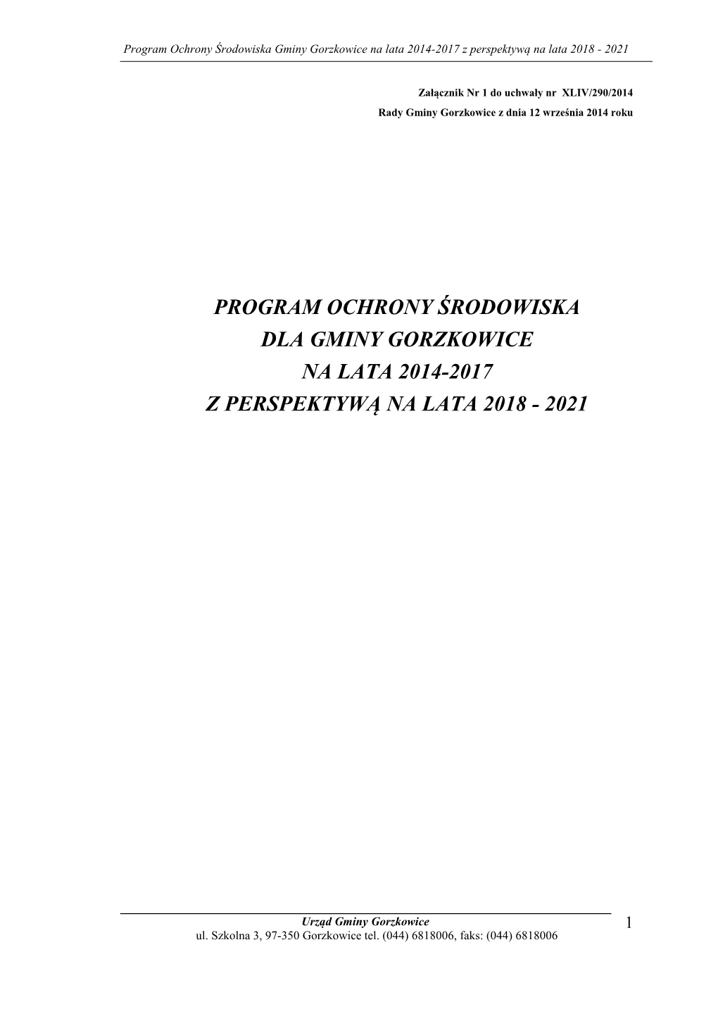 Program Ochrony Środowiska Dla Gminy Gorzkowice Na Lata 2014-2017 Z Perspektywą Na Lata 2018 - 2021