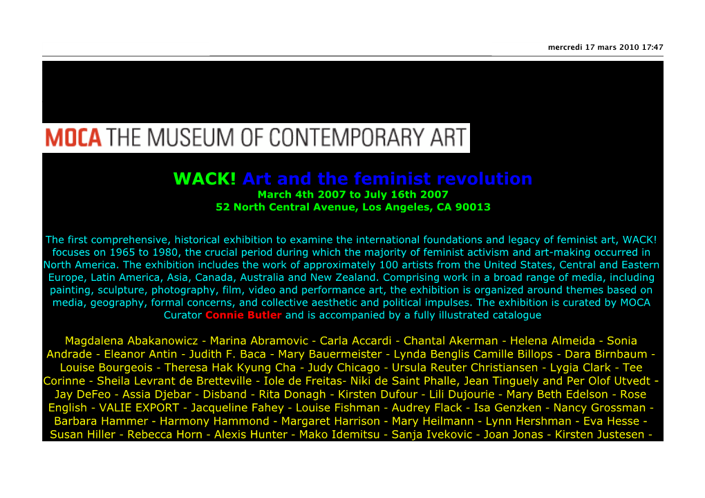 WACK! Art and the Feminist Revolution March 4Th 2007 to July 16Th 2007 52 North Central Avenue, Los Angeles, CA 90013