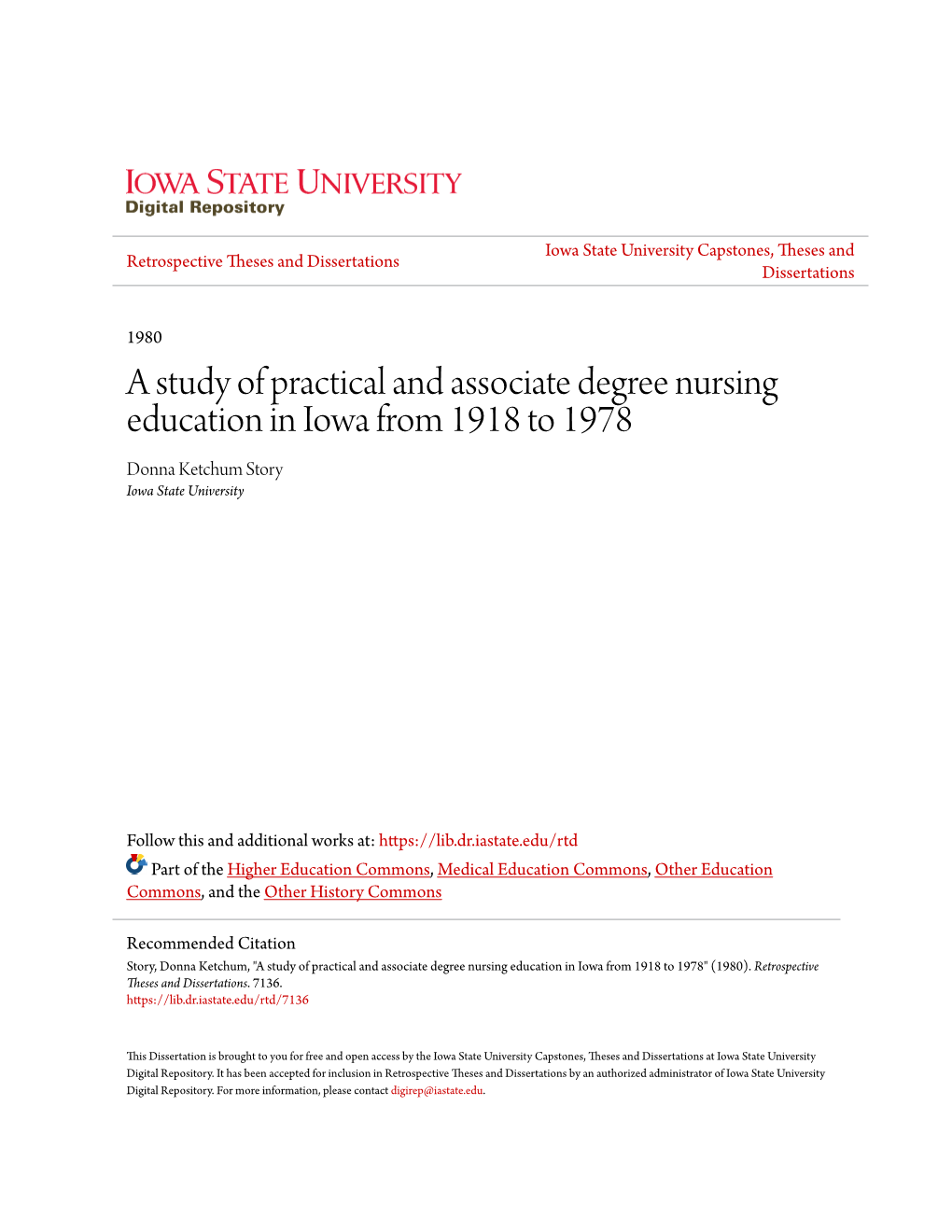 A Study of Practical and Associate Degree Nursing Education in Iowa from 1918 to 1978 Donna Ketchum Story Iowa State University