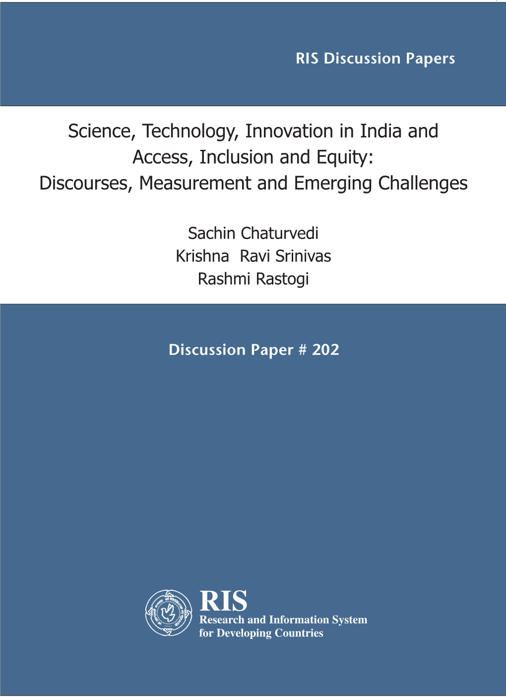 Science, Technology, Innovation in India and Access, Inclusion and Equity: Discourses, Measurement and Emerging Challenges