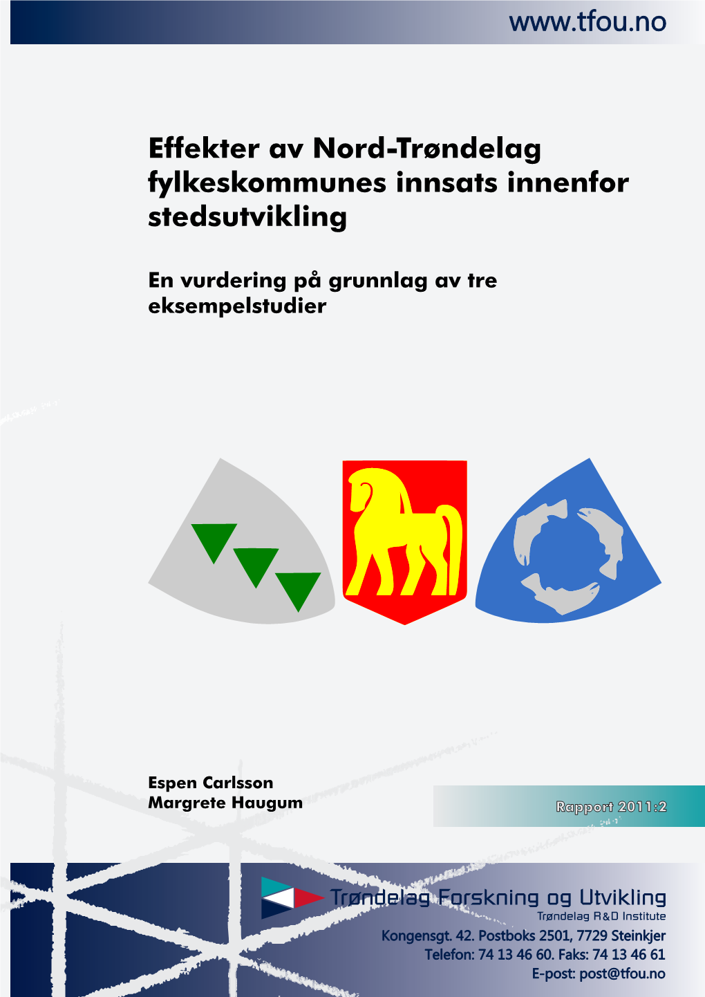 Effekter Av Nord-Trøndelag Fylkeskommunes Innsats Innenfor Stedsutvikling