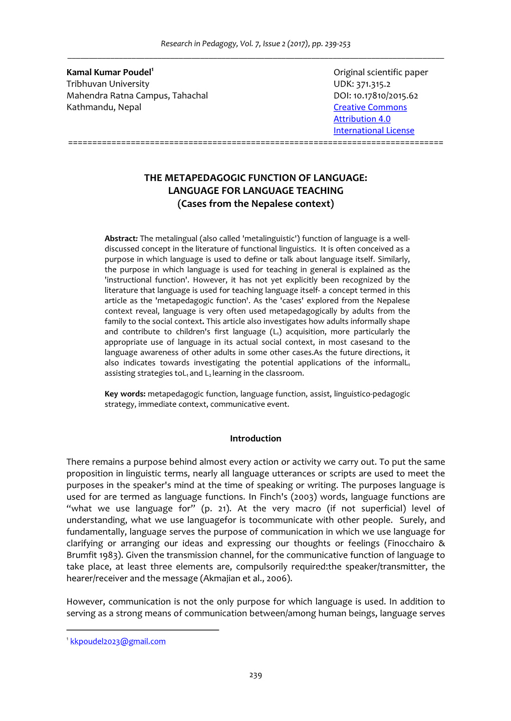 THE METAPEDAGOGIC FUNCTION of LANGUAGE: LANGUAGE for LANGUAGE TEACHING (Cases from the Nepalese Context)