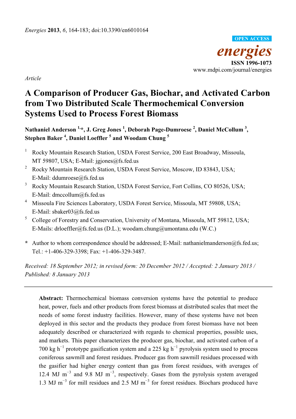 A Comparison of Producer Gas, Biochar, and Activated Carbon from Two Distributed Scale Thermochemical Conversion Systems Used to Process Forest Biomass