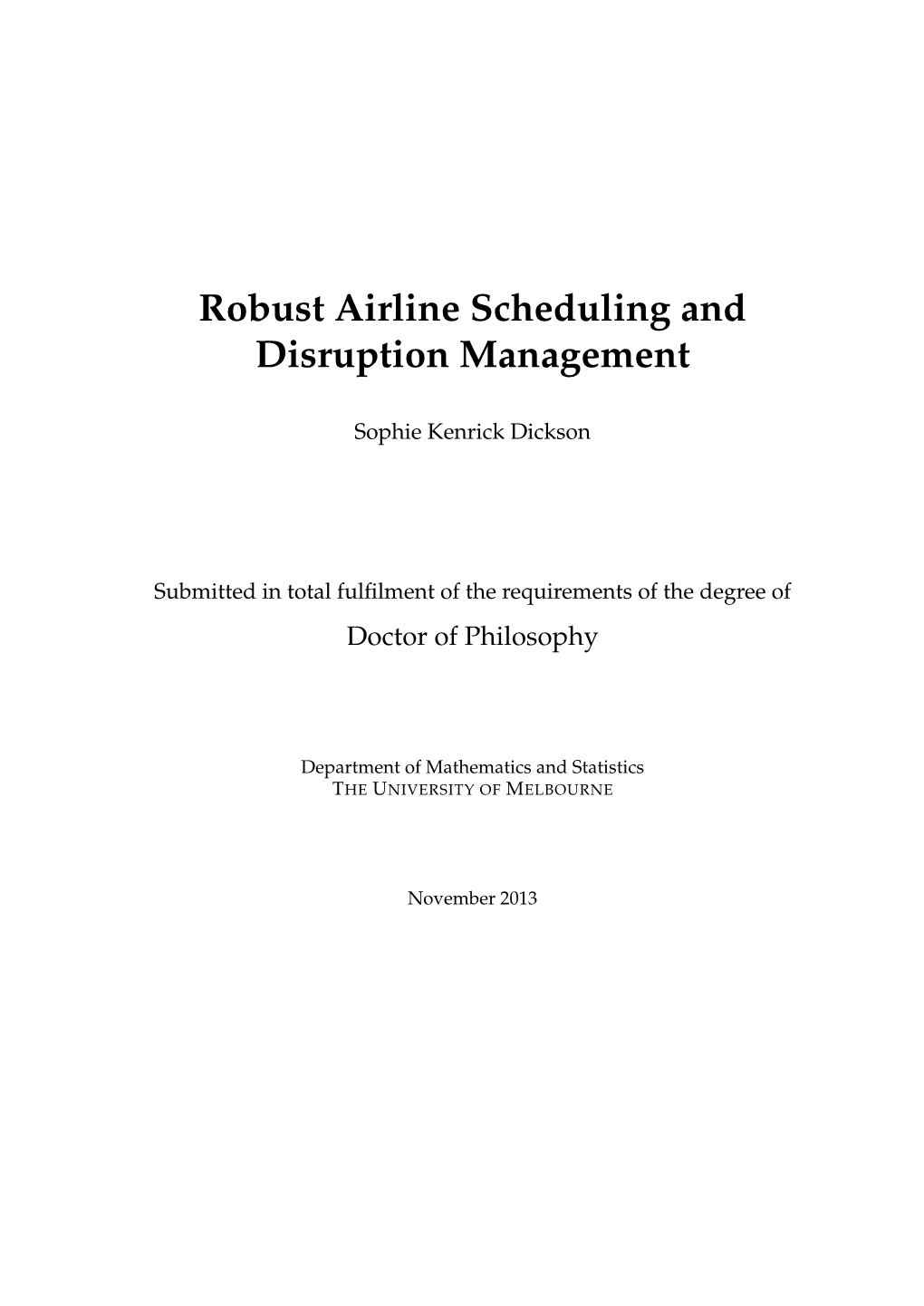 Robust Airline Scheduling and Disruption Management