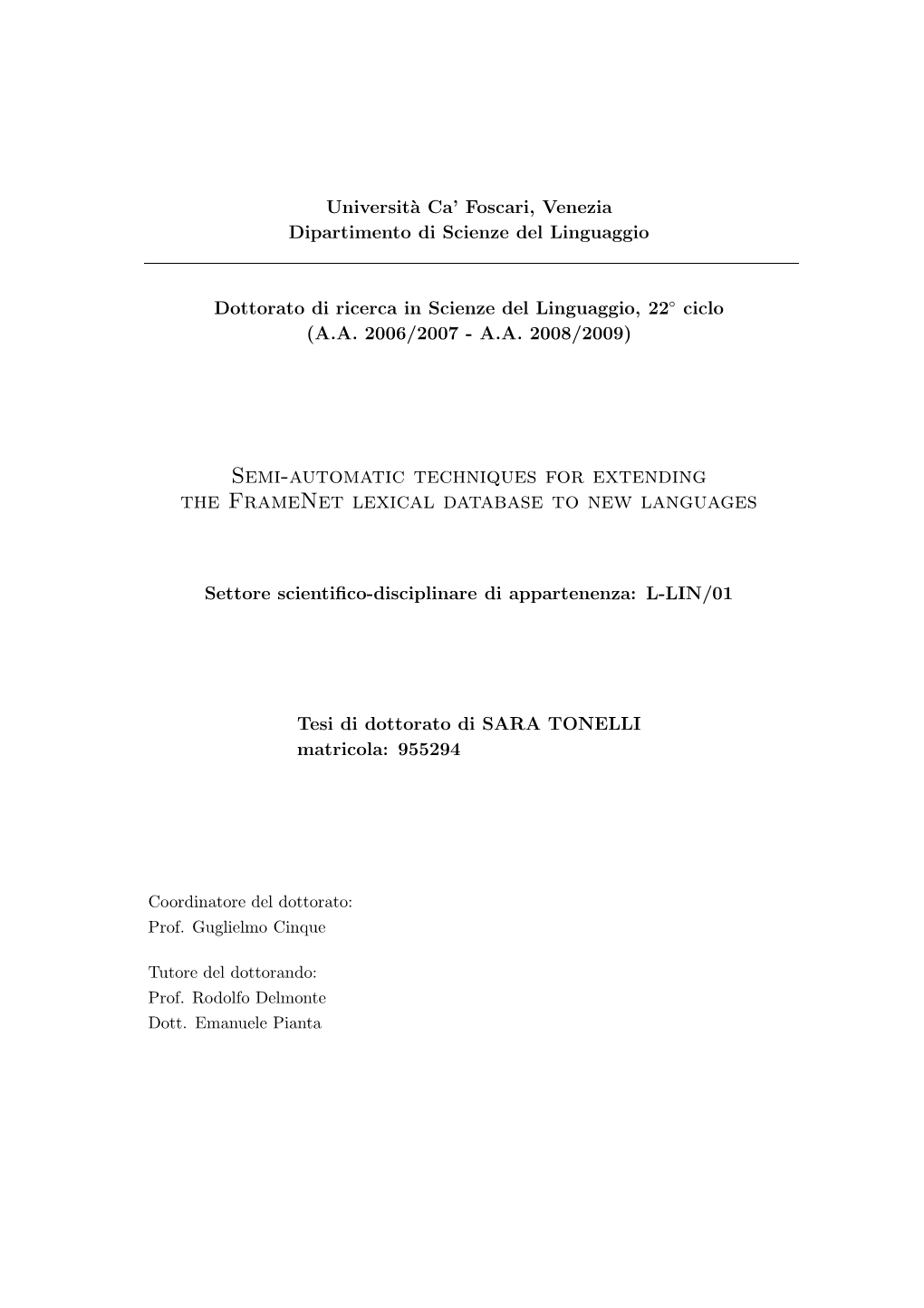 Semi-Automatic Techniques for Extending the Framenet Lexical Database to New Languages