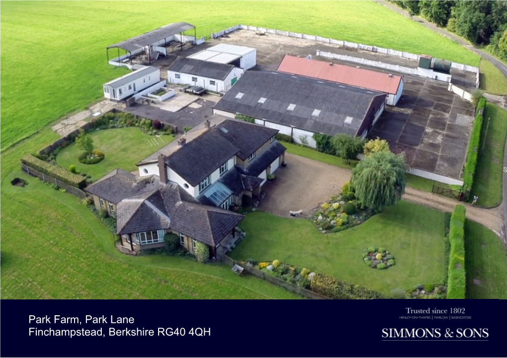 Park Farm, Park Lane Finchampstead, Berkshire RG40 4QH Park Farm | Park Lane Finchampstead | Berkshire | RG40 4QH