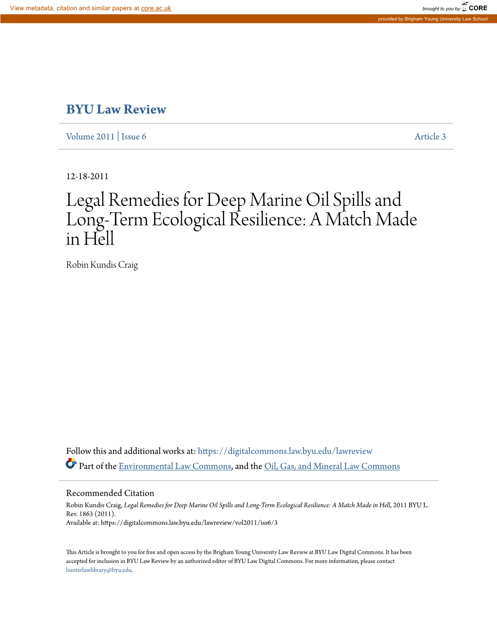 Legal Remedies for Deep Marine Oil Spills and Long-Term Ecological Resilience: a Match Made in Hell Robin Kundis Craig