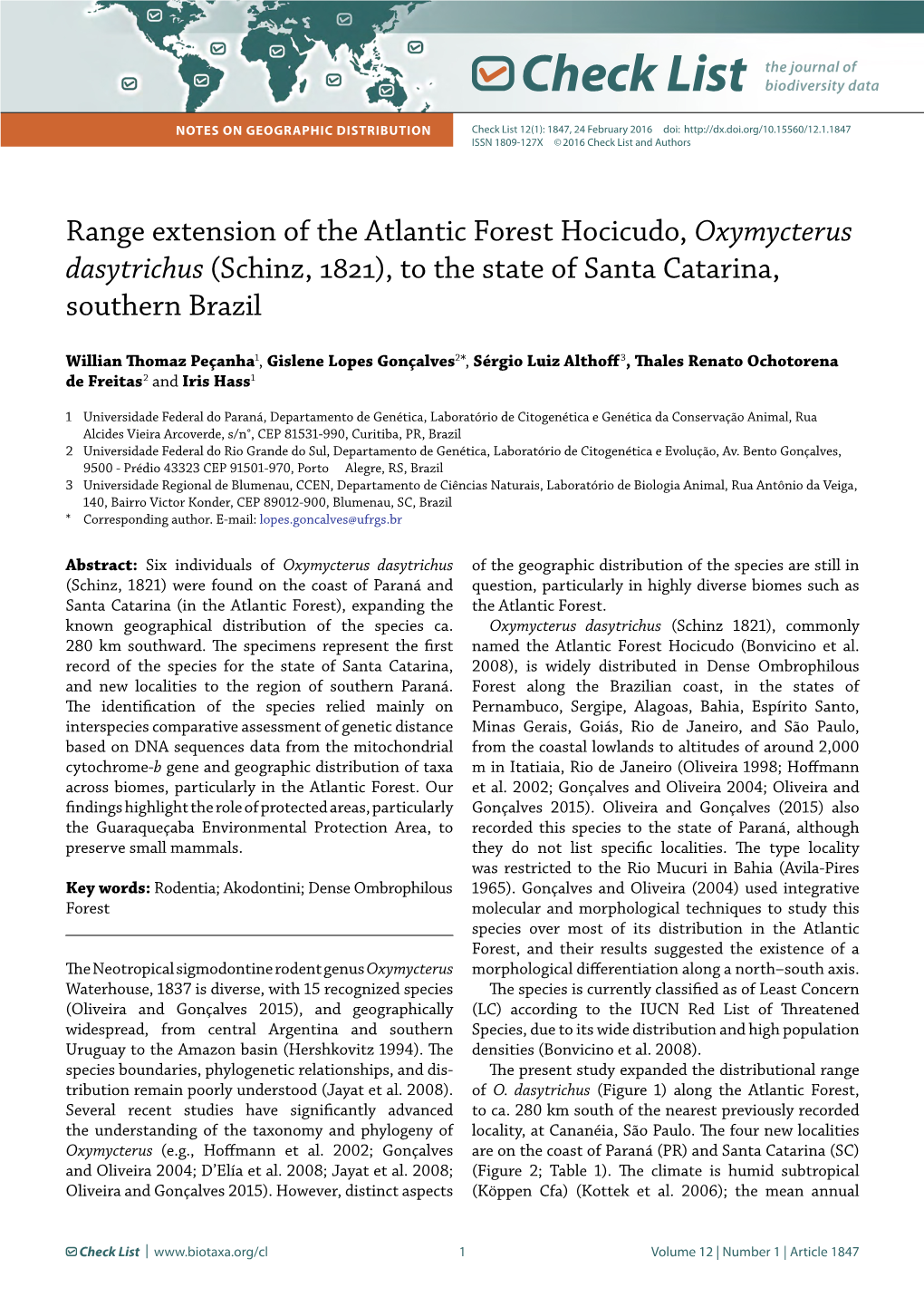 Range Extension of the Atlantic Forest Hocicudo, Oxymycterus Dasytrichus (Schinz, 1821), to the State of Santa Catarina, Southern Brazil