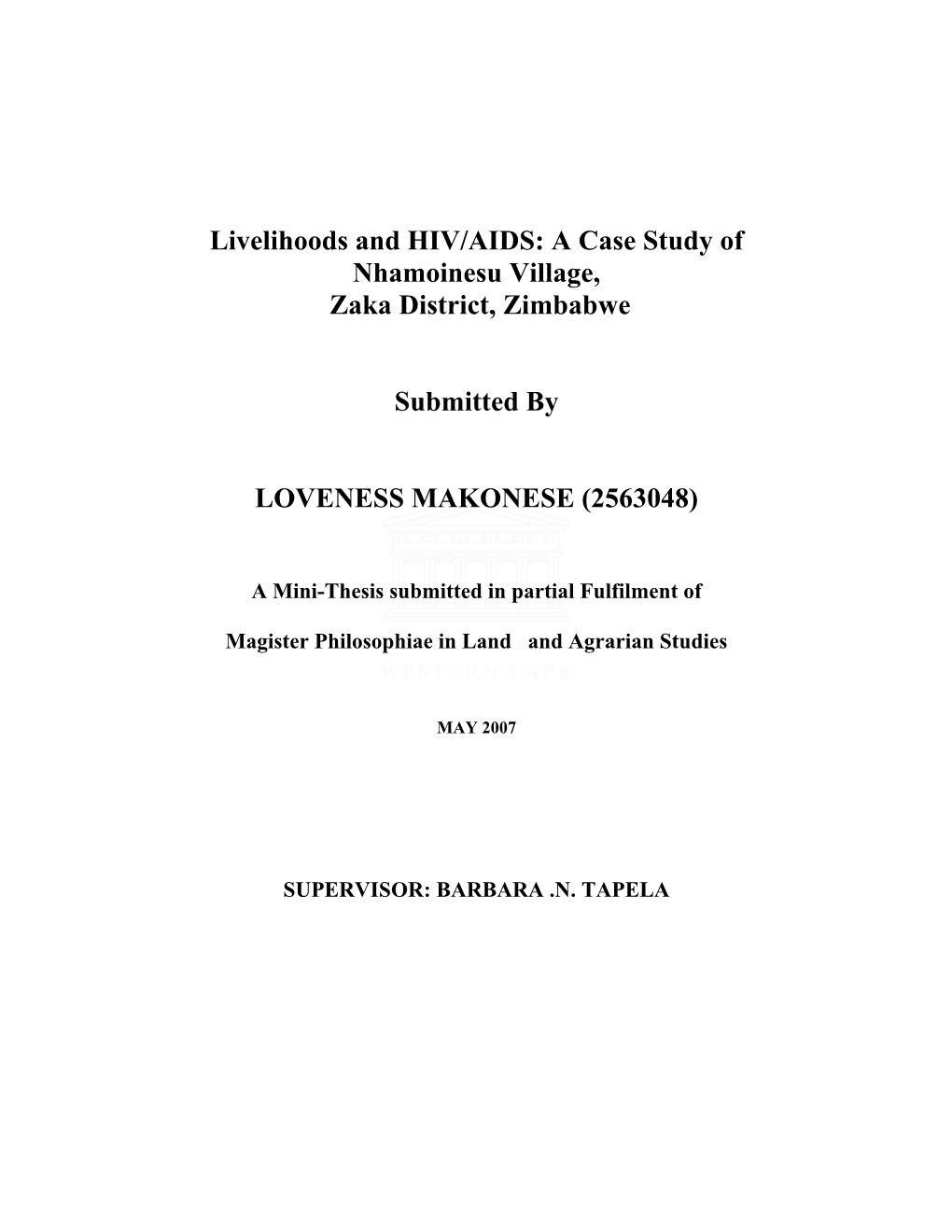 Livelihoods and HIV/AIDS: a Case Study of Nhamoinesu Village, Zaka District, Zimbabwe