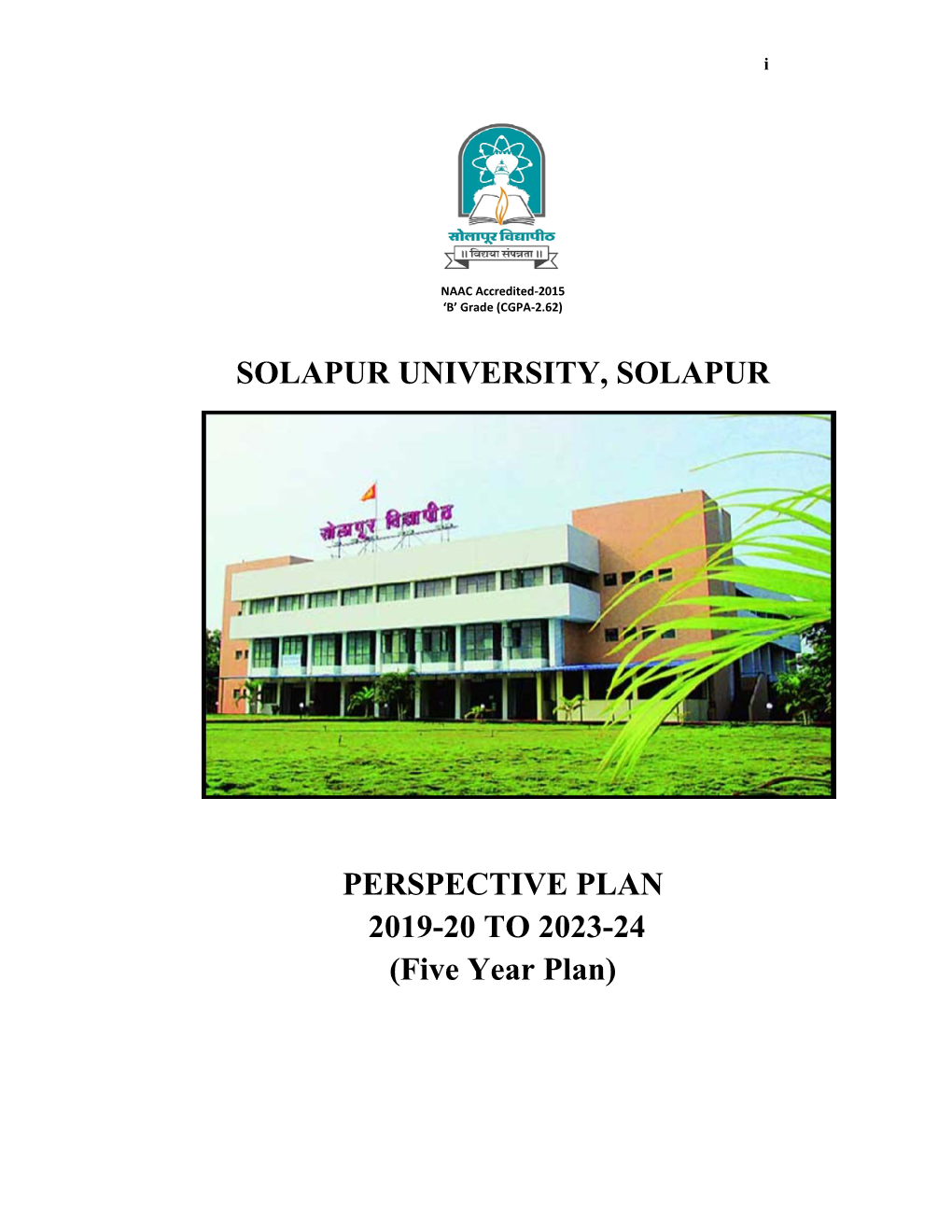 SOLAPUR UNIVERSITY, SOLAPUR PERSPECTIVE PLAN 2019-20 to 2023-24 (Five Year Plan)