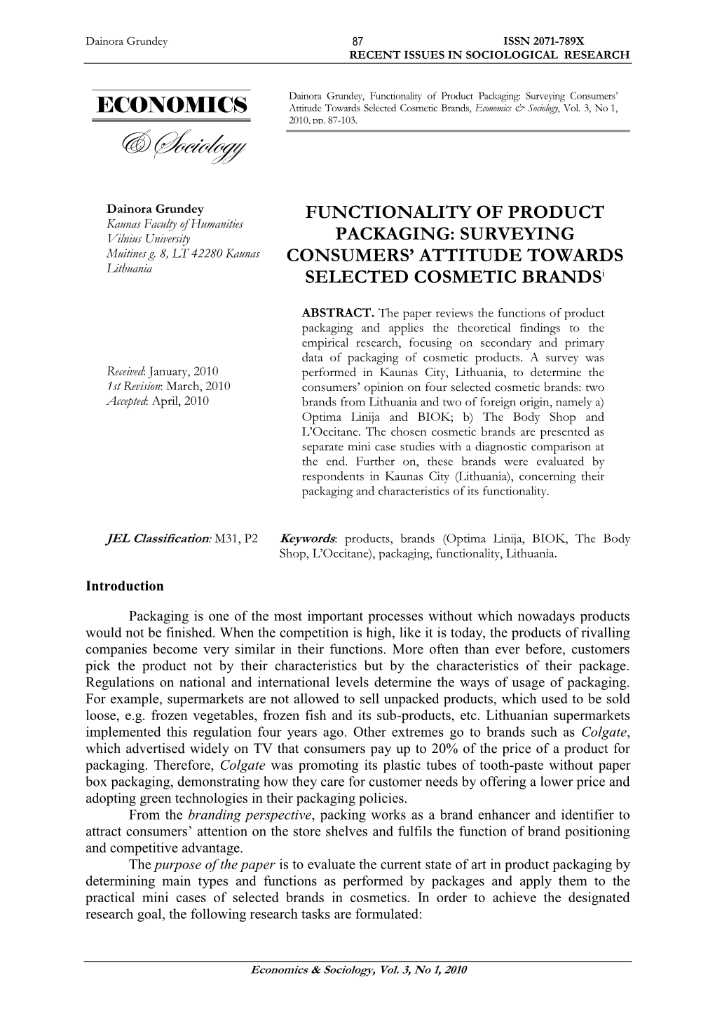 Functionality of Product Packaging: Surveying Consumers’ Attitude Towards Selected Cosmetic Brands, Economics & Sociology, Vol