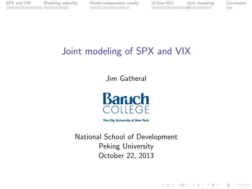 Joint Modeling of SPX and VIX