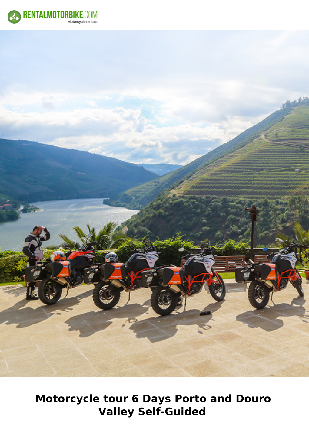 Motorcycle Tour 6 Days Porto and Douro Valley Self-Guided Motorcycle Tour 6 Days Porto and Douro Valley Self-Guided