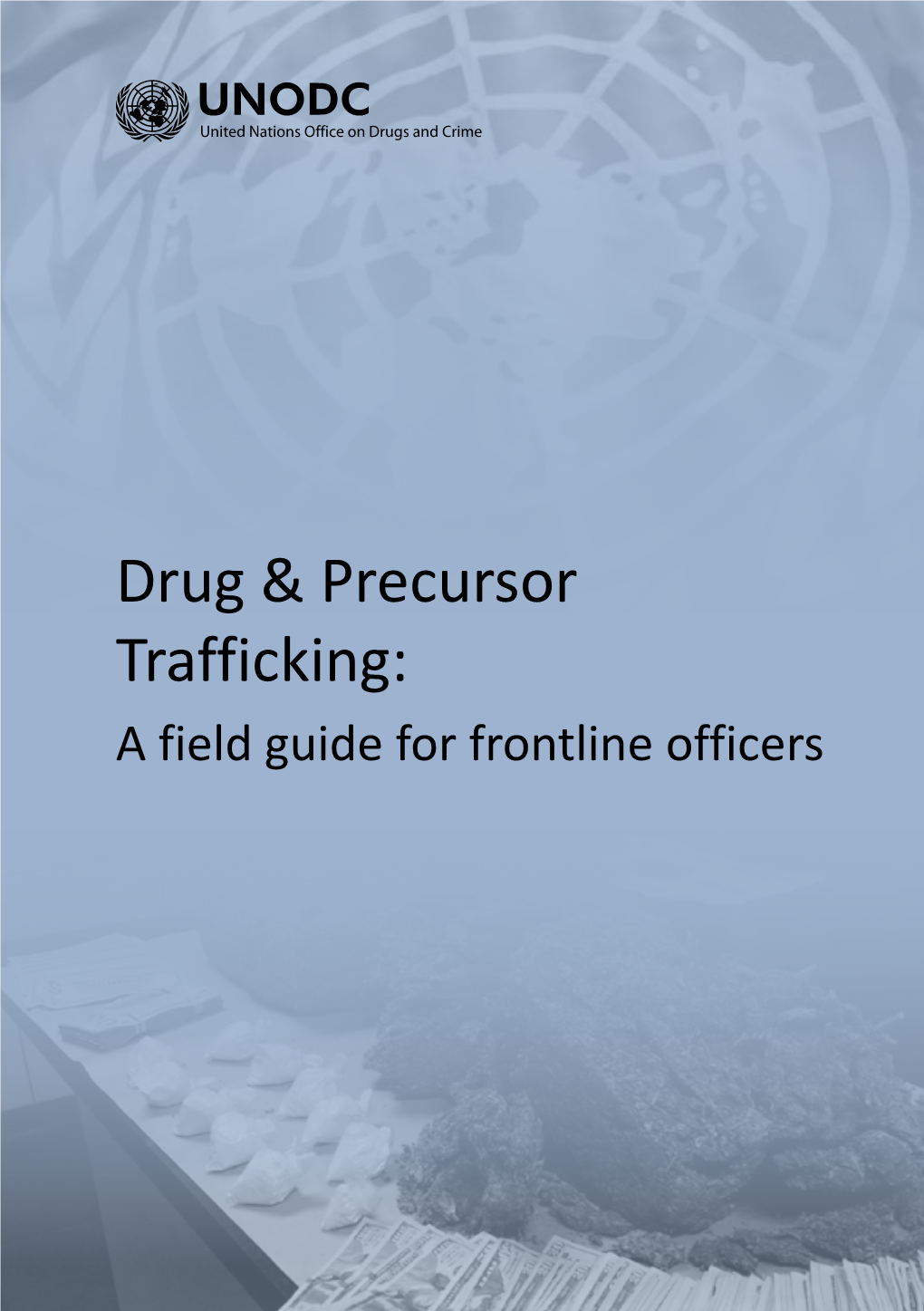 Drug & Precursor Trafficking