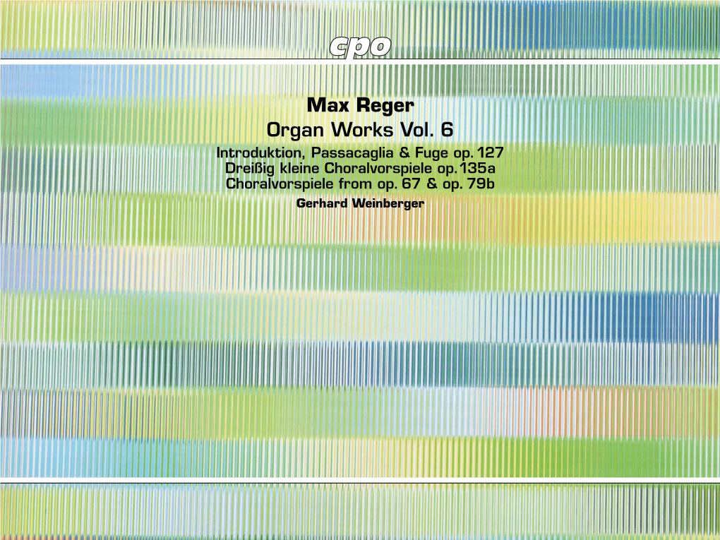 Max Reger Organ Works Vol