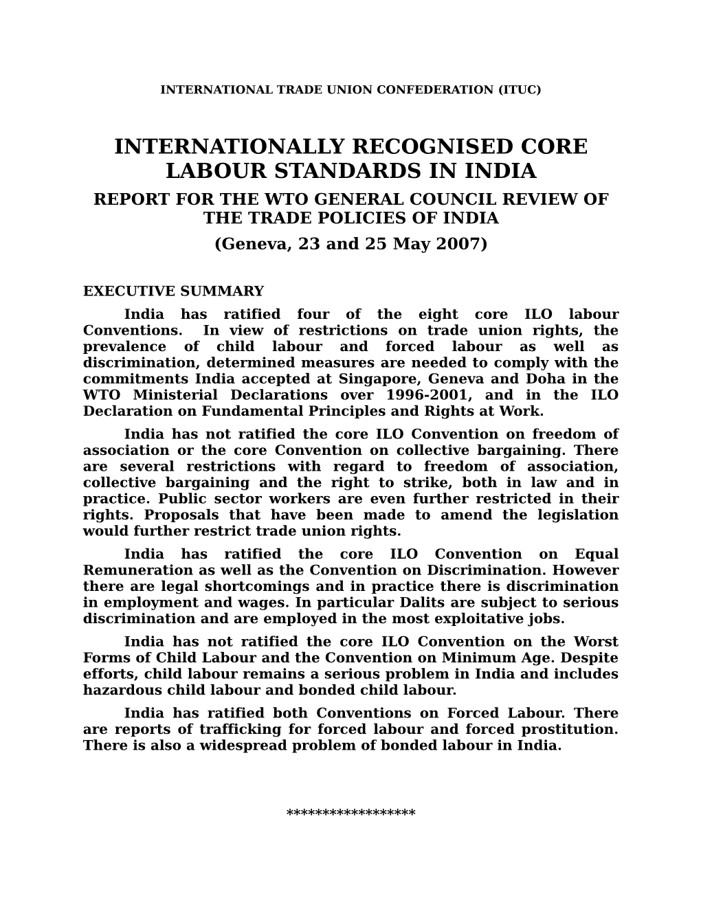 INTERNATIONALLY RECOGNISED CORE LABOUR STANDARDS in INDIA REPORT for the WTO GENERAL COUNCIL REVIEW of the TRADE POLICIES of INDIA (Geneva, 23 and 25 May 2007)