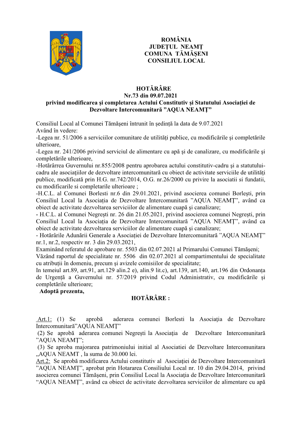 România Judeţul Neamţ Comuna Tămăşeni Consiliul Local