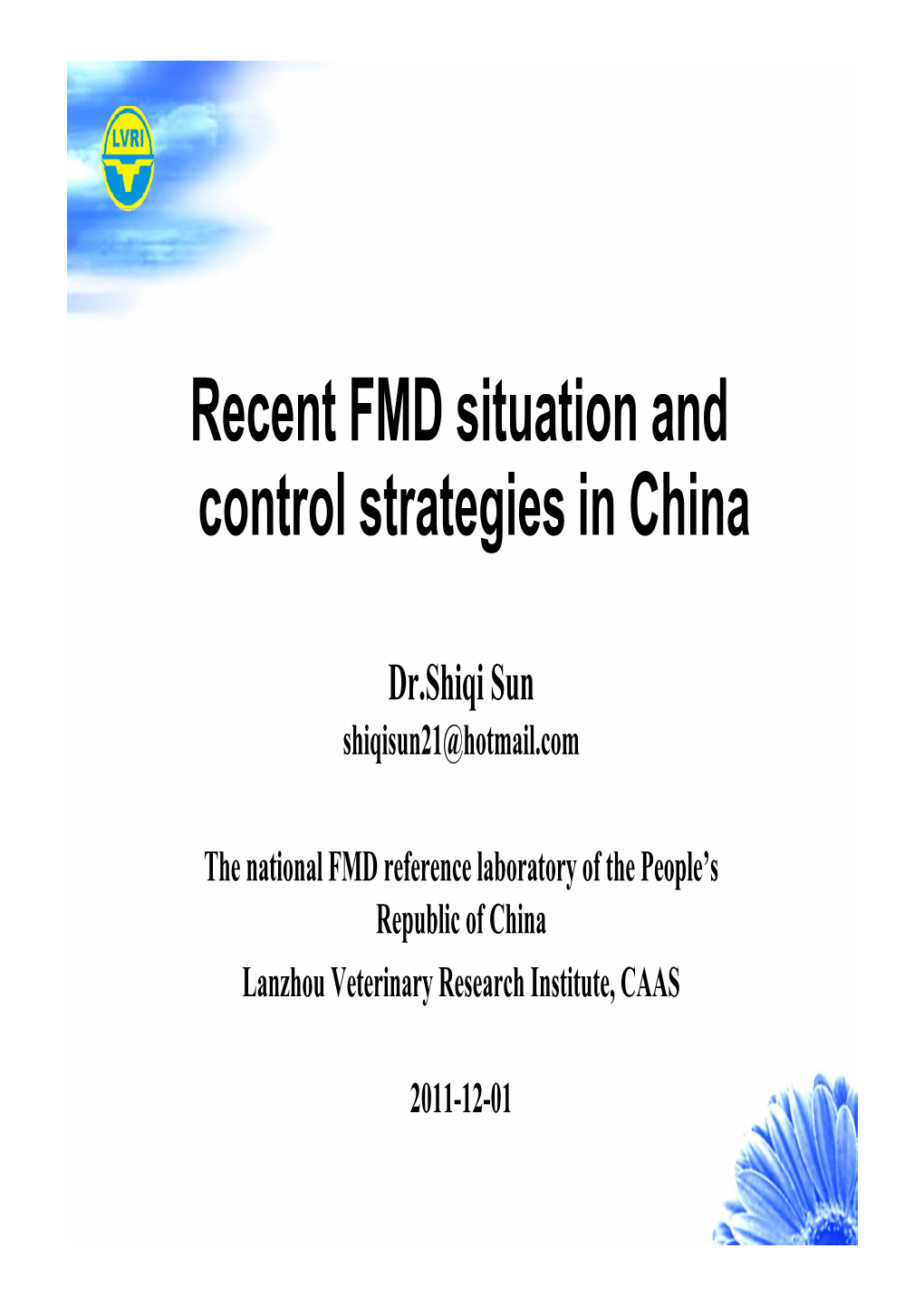 Recent FMD Situation and Control Strategies in China