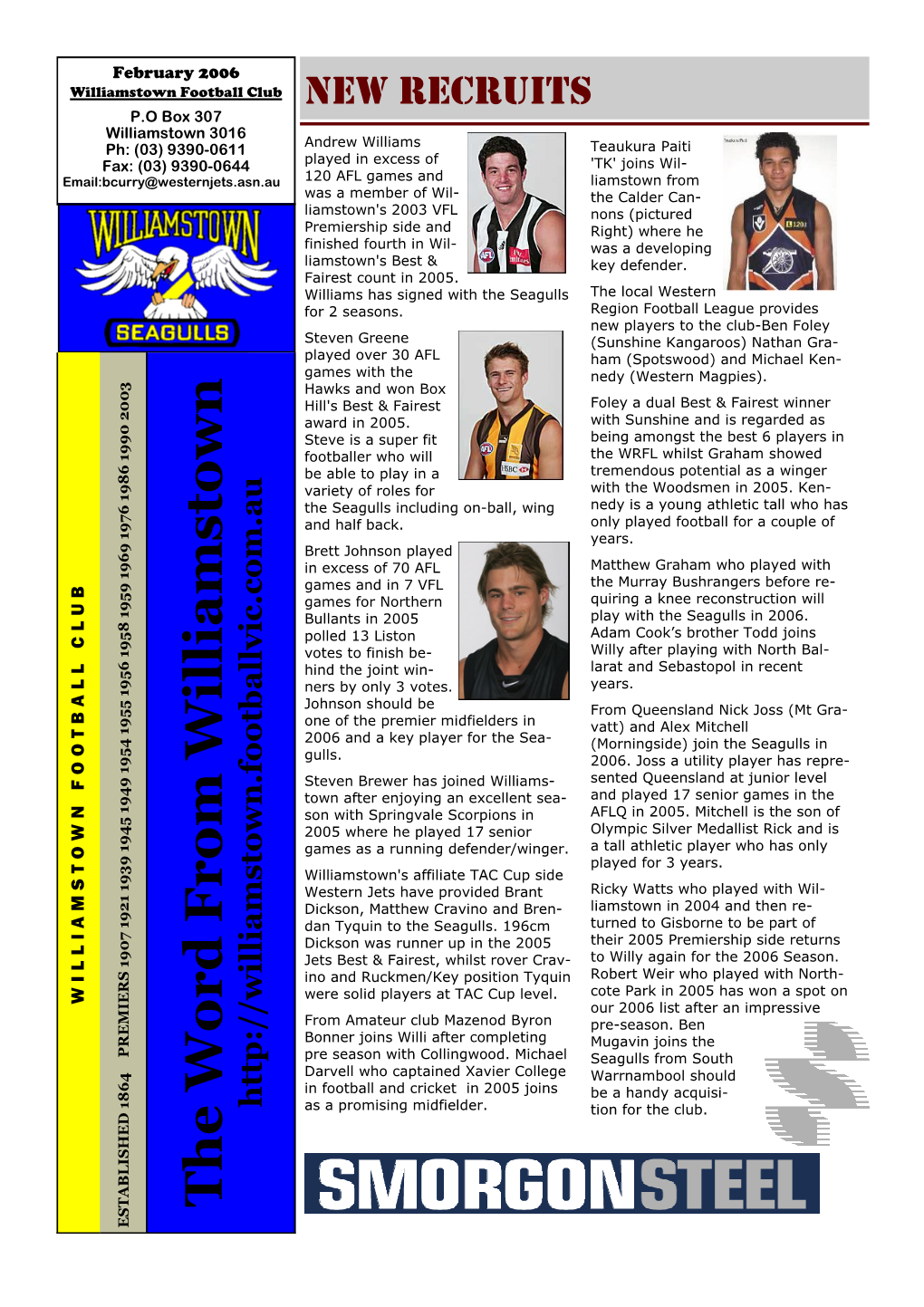 February 2006 Williamstown Football Club NEW RECRUITS