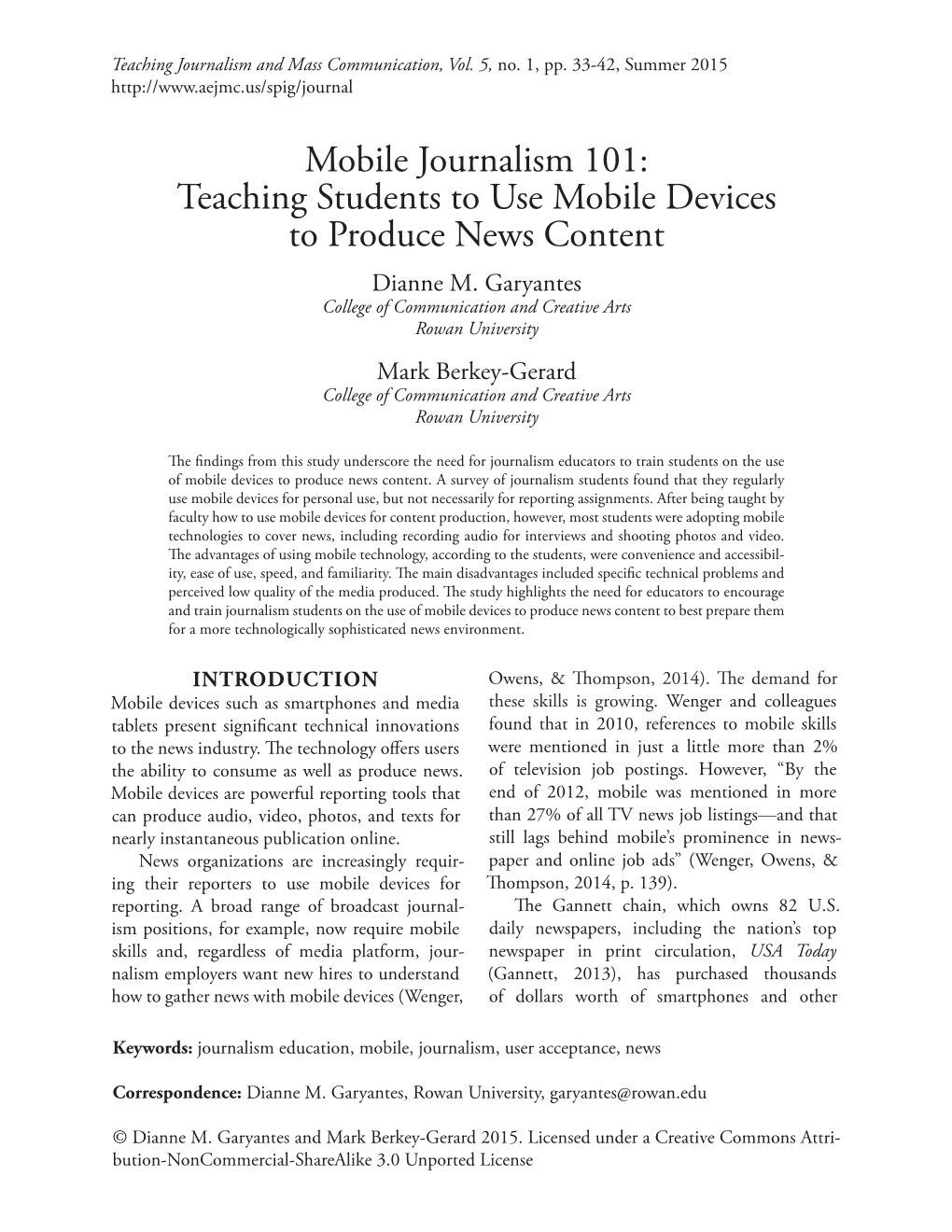 Mobile Journalism 101: Teaching Students to Use Mobile Devices to Produce News Content Dianne M