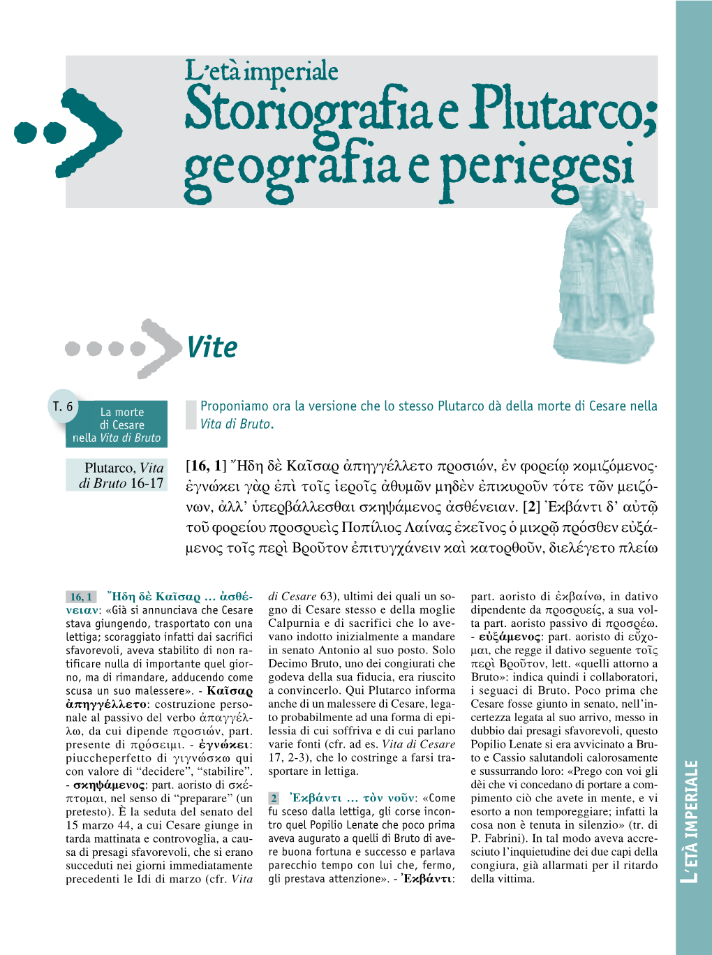 Storiografia E Plutarco; Geografia E Periegesi