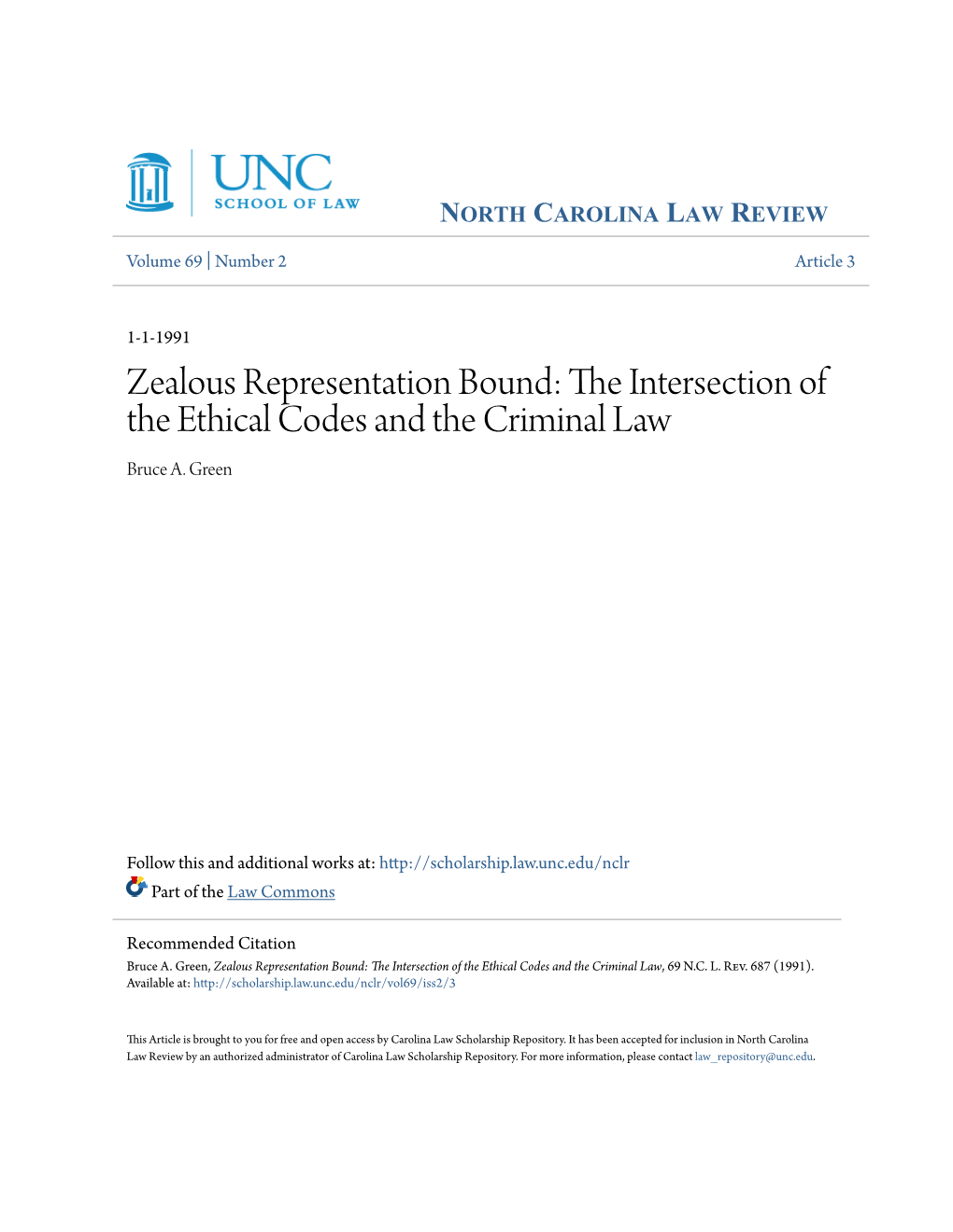 Zealous Representation Bound: the Intersection of the Ethical Codes and the Criminal Law, 69 N.C