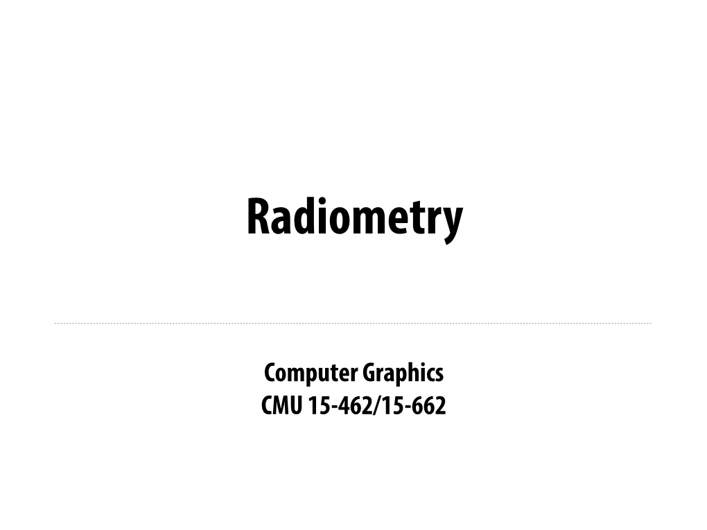 Radiant Flux Density Radiant Flux A.K.A