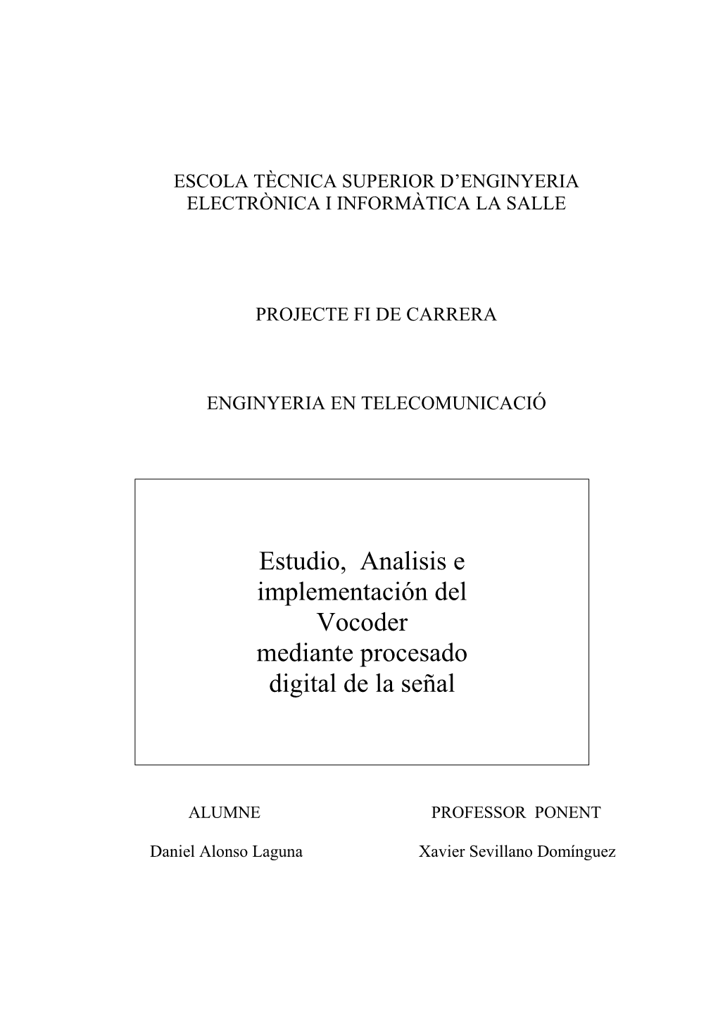 Estudio, Analisis E Implementación Del Vocoder Mediante Procesado