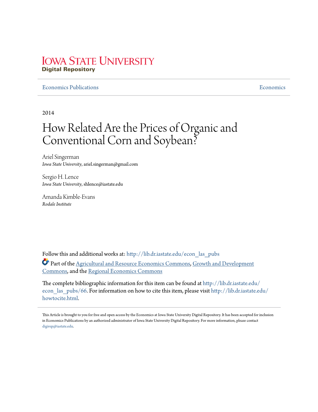 How Related Are the Prices of Organic and Conventional Corn and Soybean? Ariel Singerman Iowa State University, Ariel.Singerman@Gmail.Com