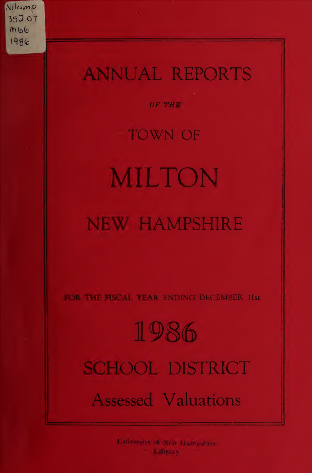 Annual Report of the Town of Milton, New Hampshire