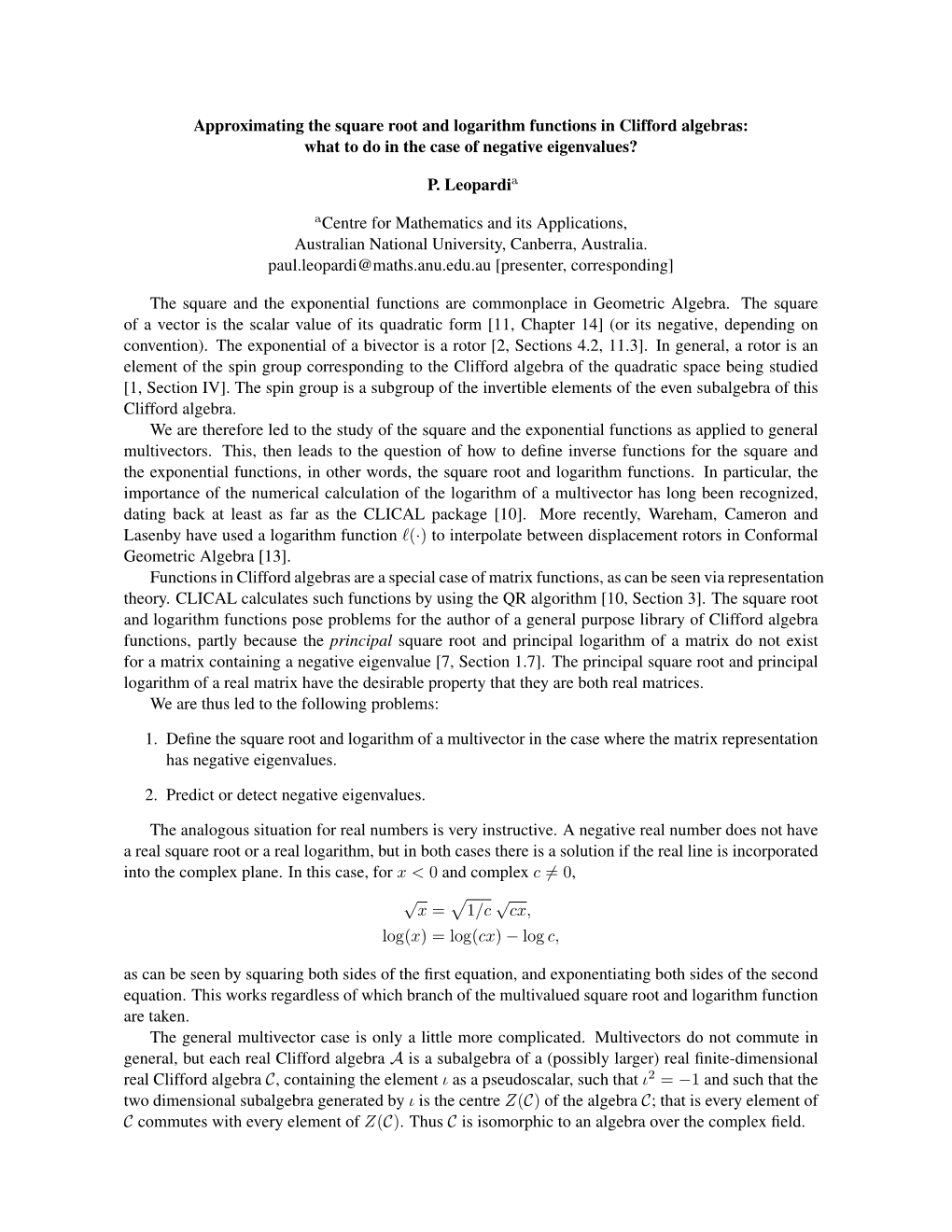 Approximating the Square Root and Logarithm Functions in Clifford Algebras: What to Do in the Case of Negative Eigenvalues?