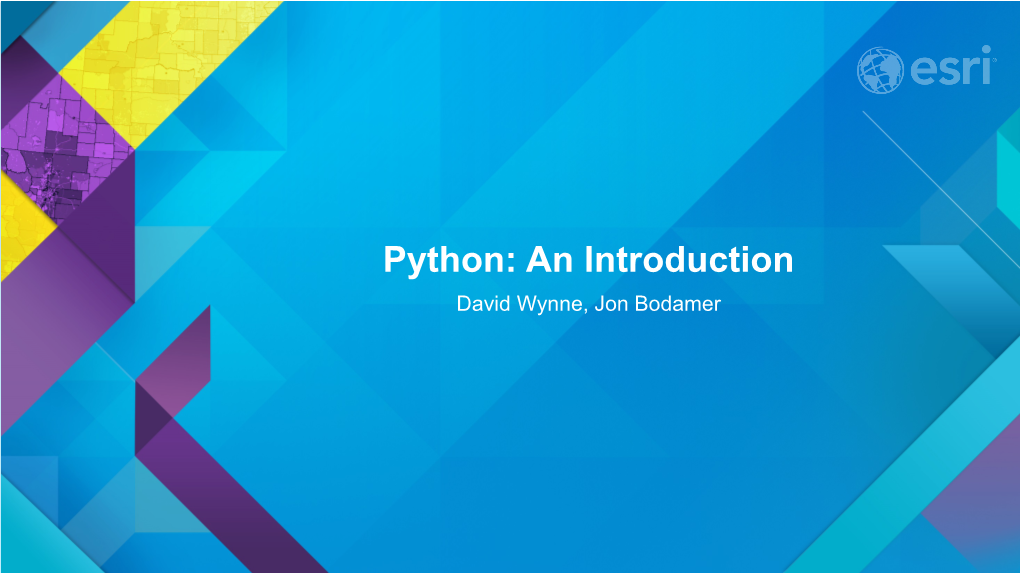 Python: an Introduction David Wynne, Jon Bodamer