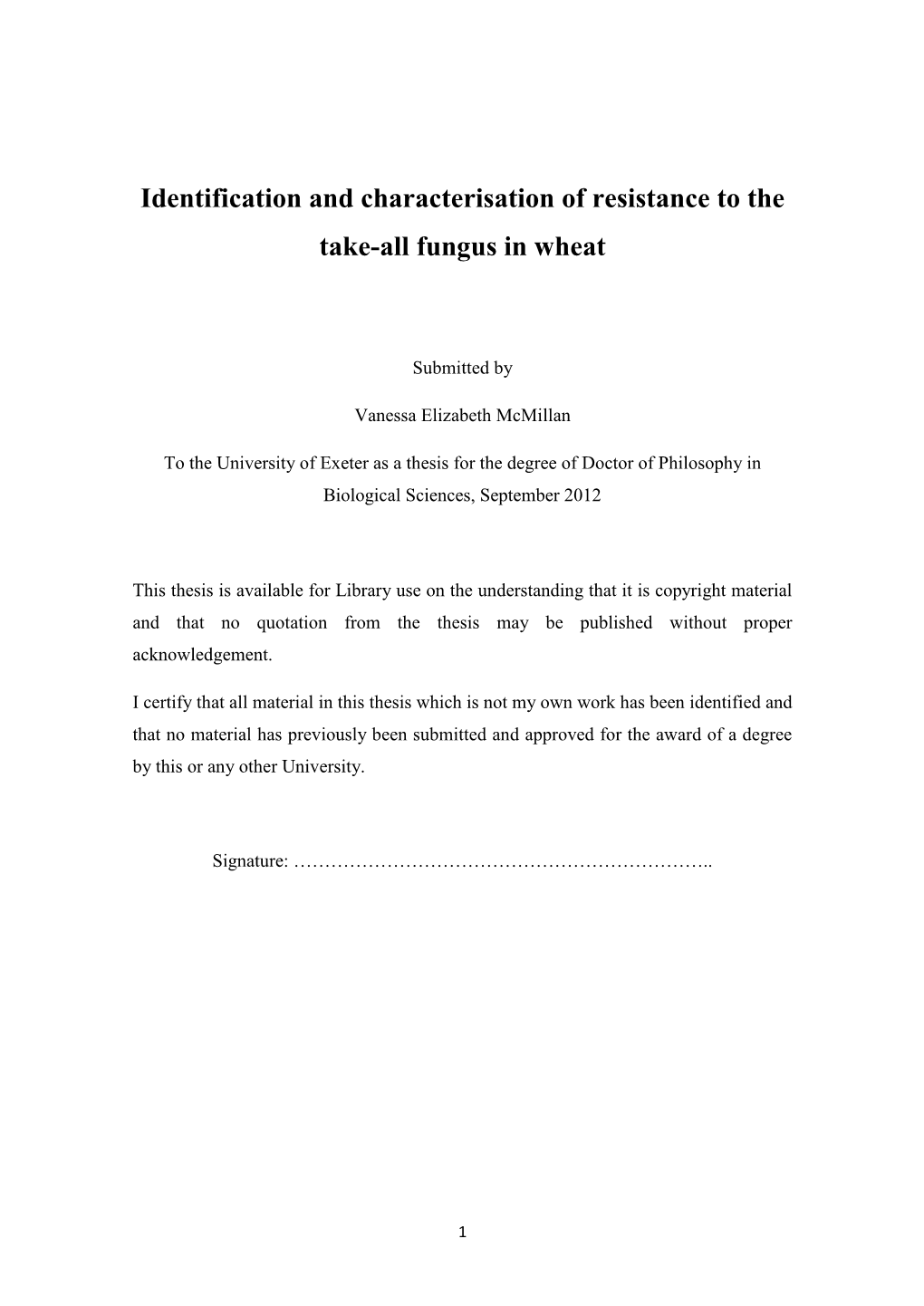 Identification and Characterisation of Resistance to the Take-All Fungus in Wheat