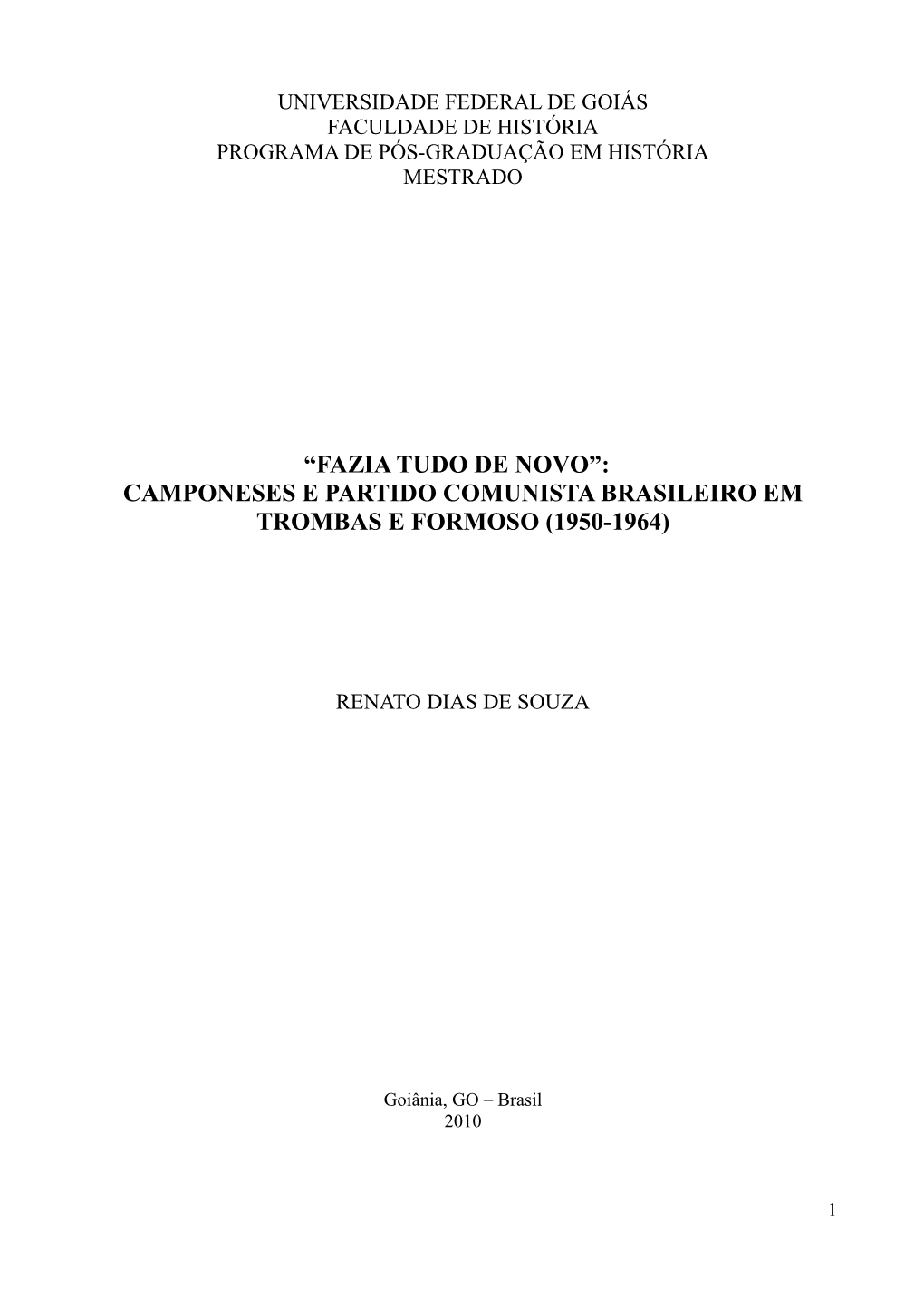 Camponeses E Partido Comunista Brasileiro Em Trombas E Formoso (1950-1964)