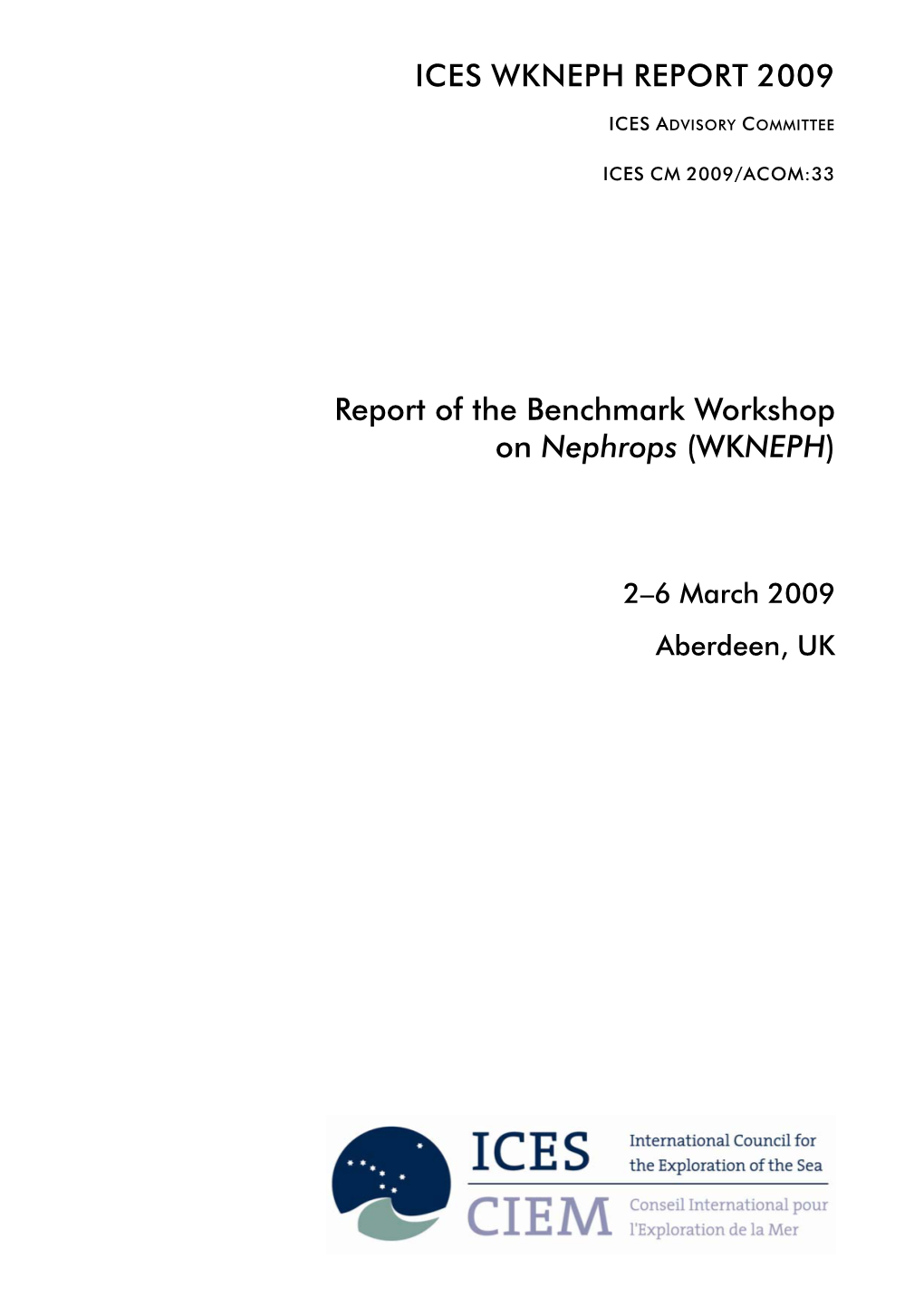 Report of the Benchmark Workshop on Nephrops (WKNEPH). ICES