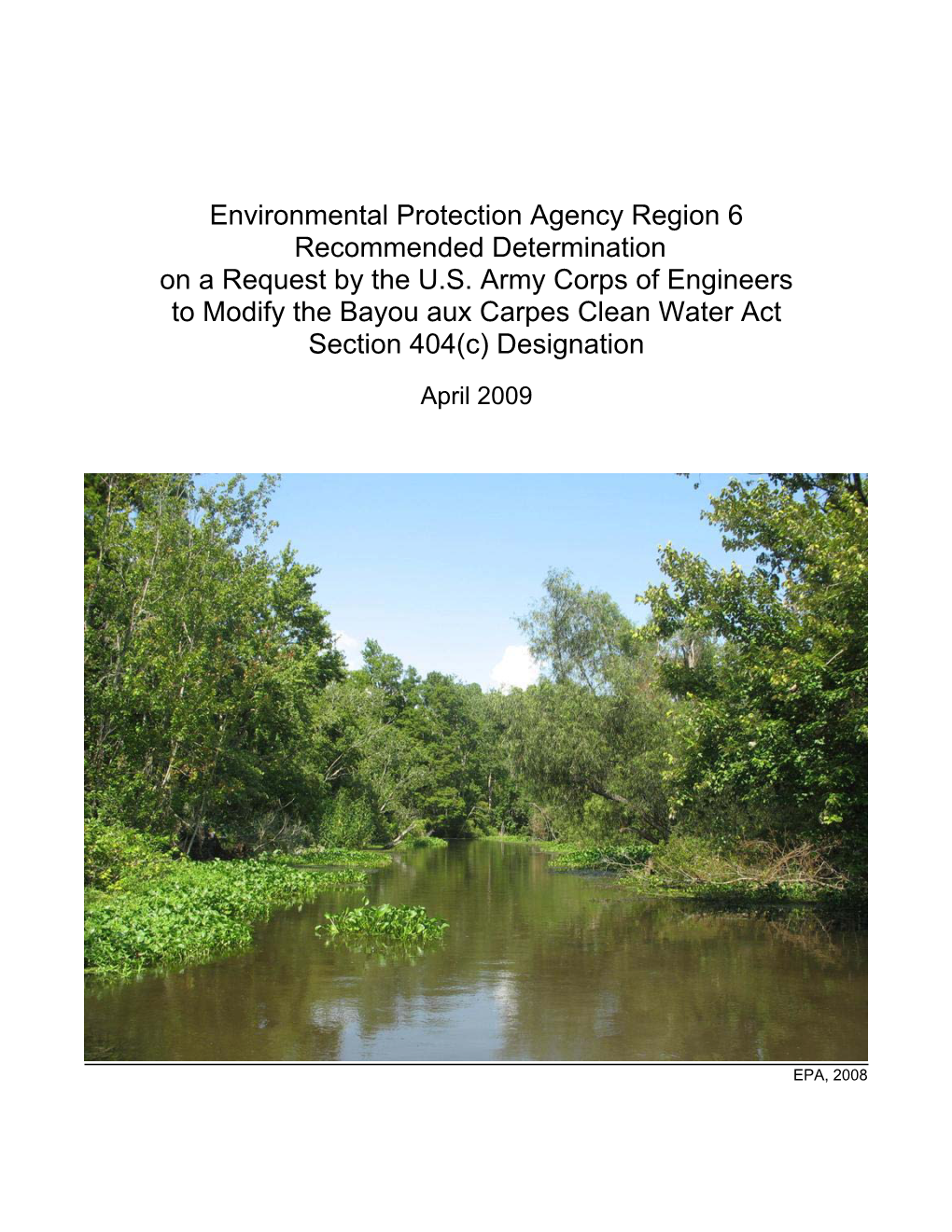 Recommended Determination on a Request by the U.S. Army Corps of Engineers to Modify the Bayou Aux Carpes Clean Water Act Section 404(C) Designation