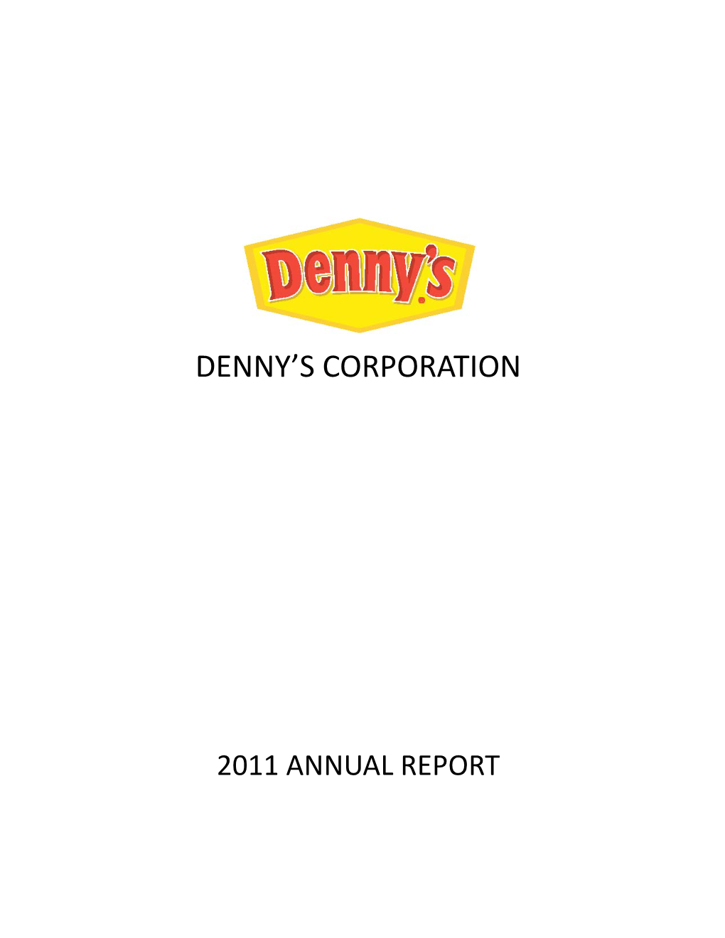 DENNY's CORPORATION (Exact Name of Registrant As Specified in Its Charter)